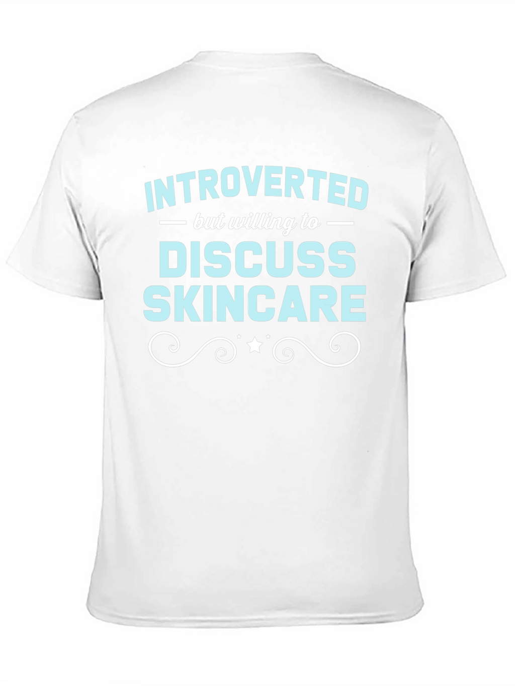 Introverted Skincare T-Shirt Funny