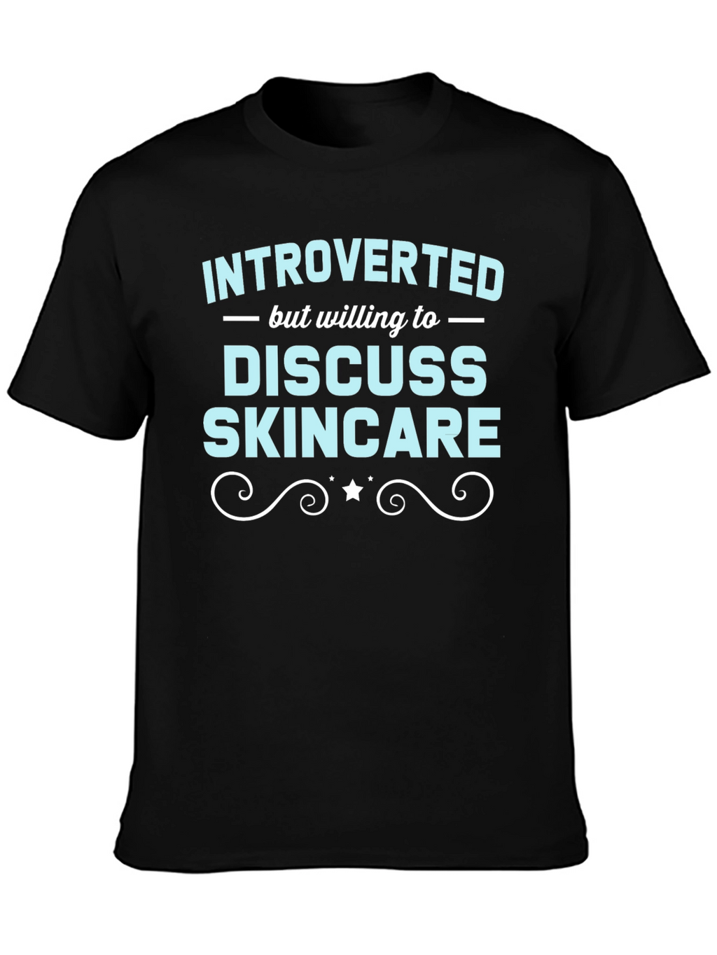 Introverted Skincare T-Shirt Funny