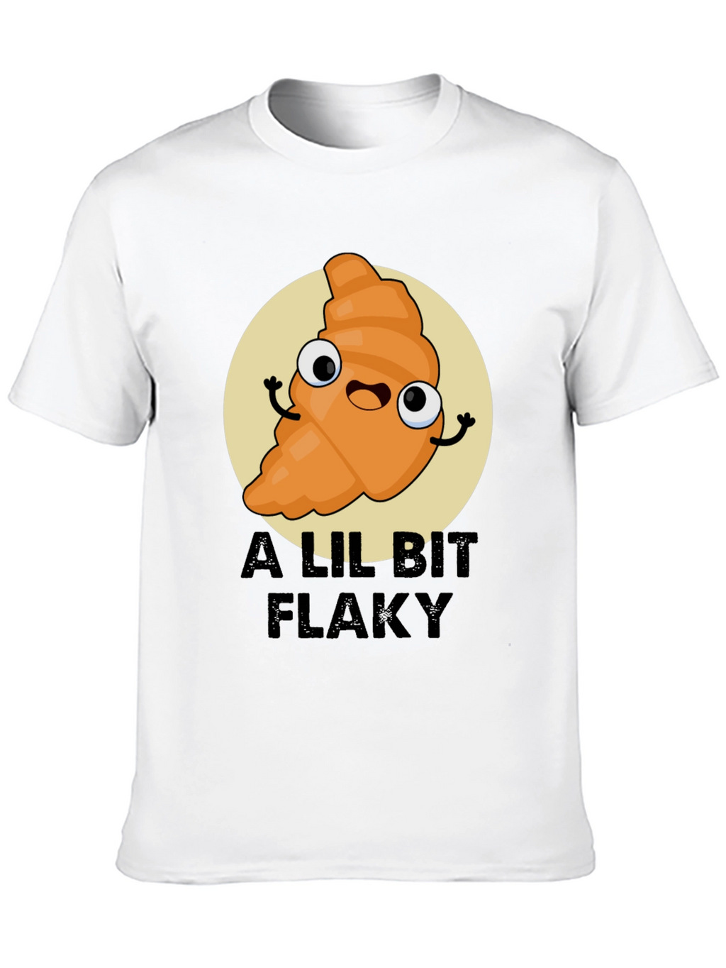 A Lil Bit Flaky Cartoon Croissant T-Shirt