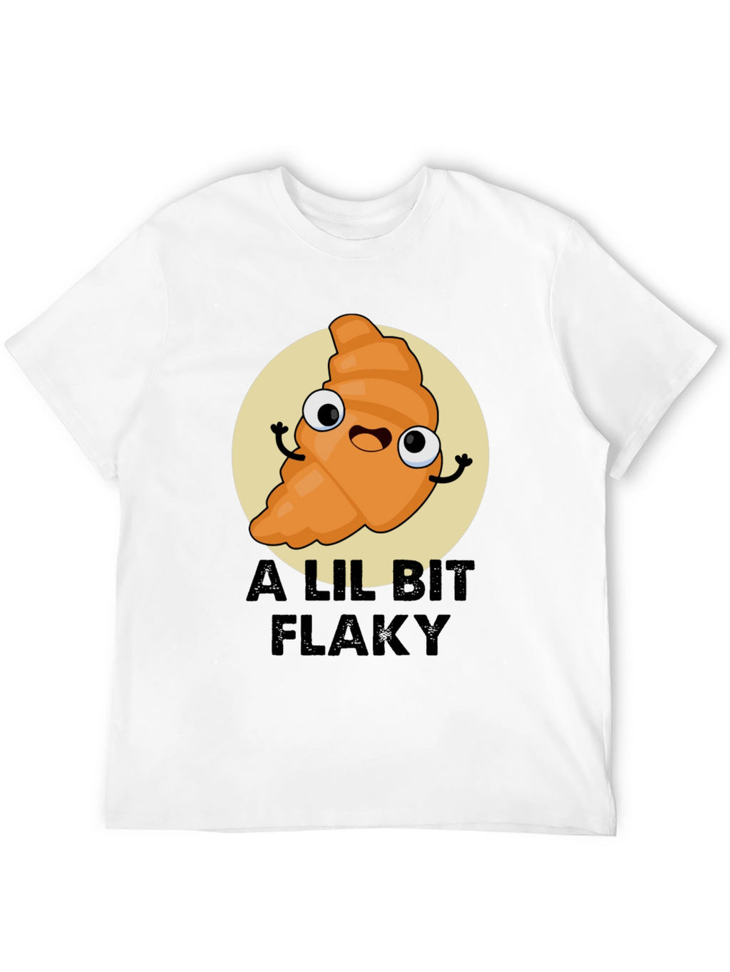 A Lil Bit Flaky Cartoon Croissant T-Shirt