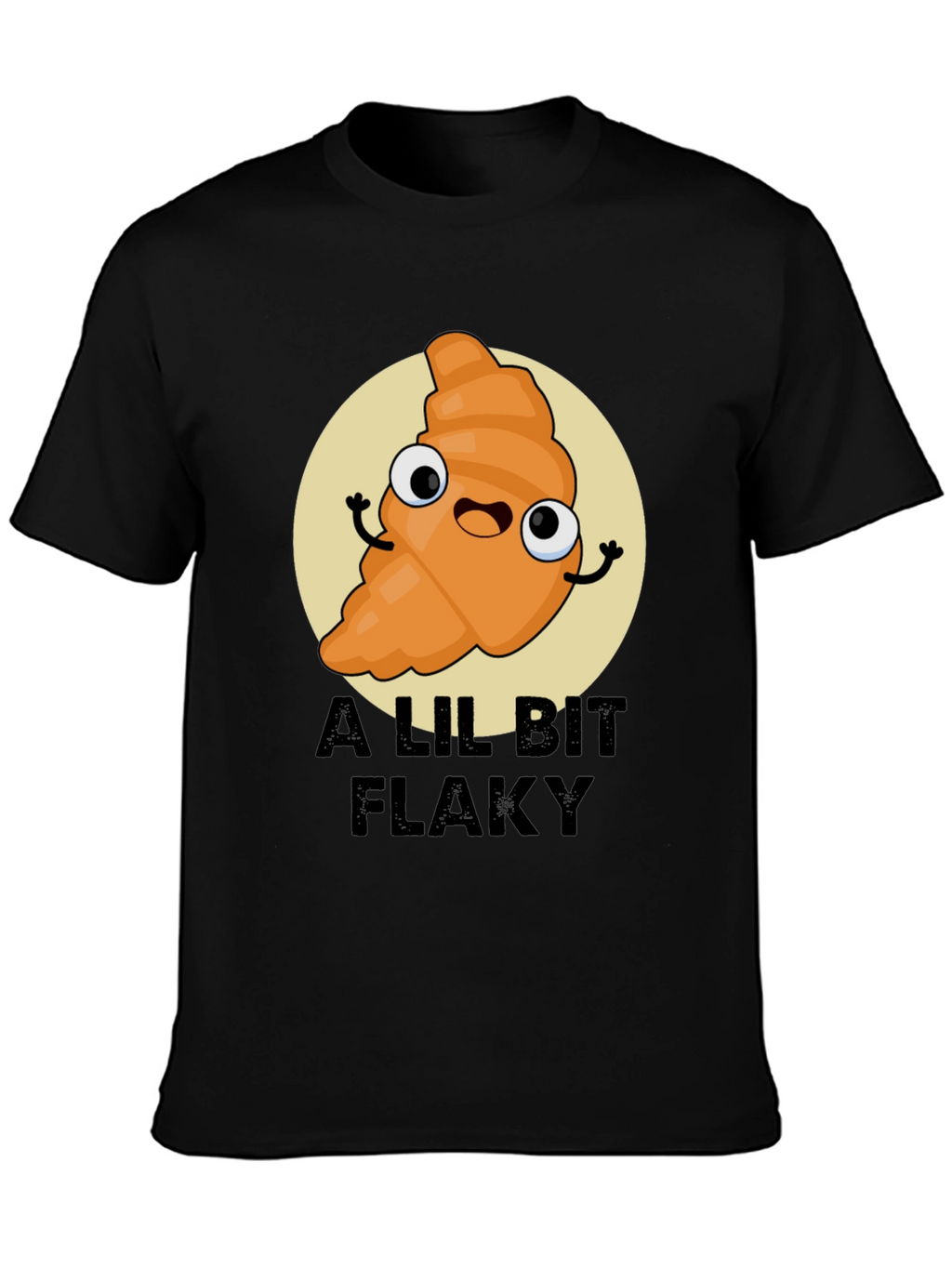 A Lil Bit Flaky Cartoon Croissant T-Shirt