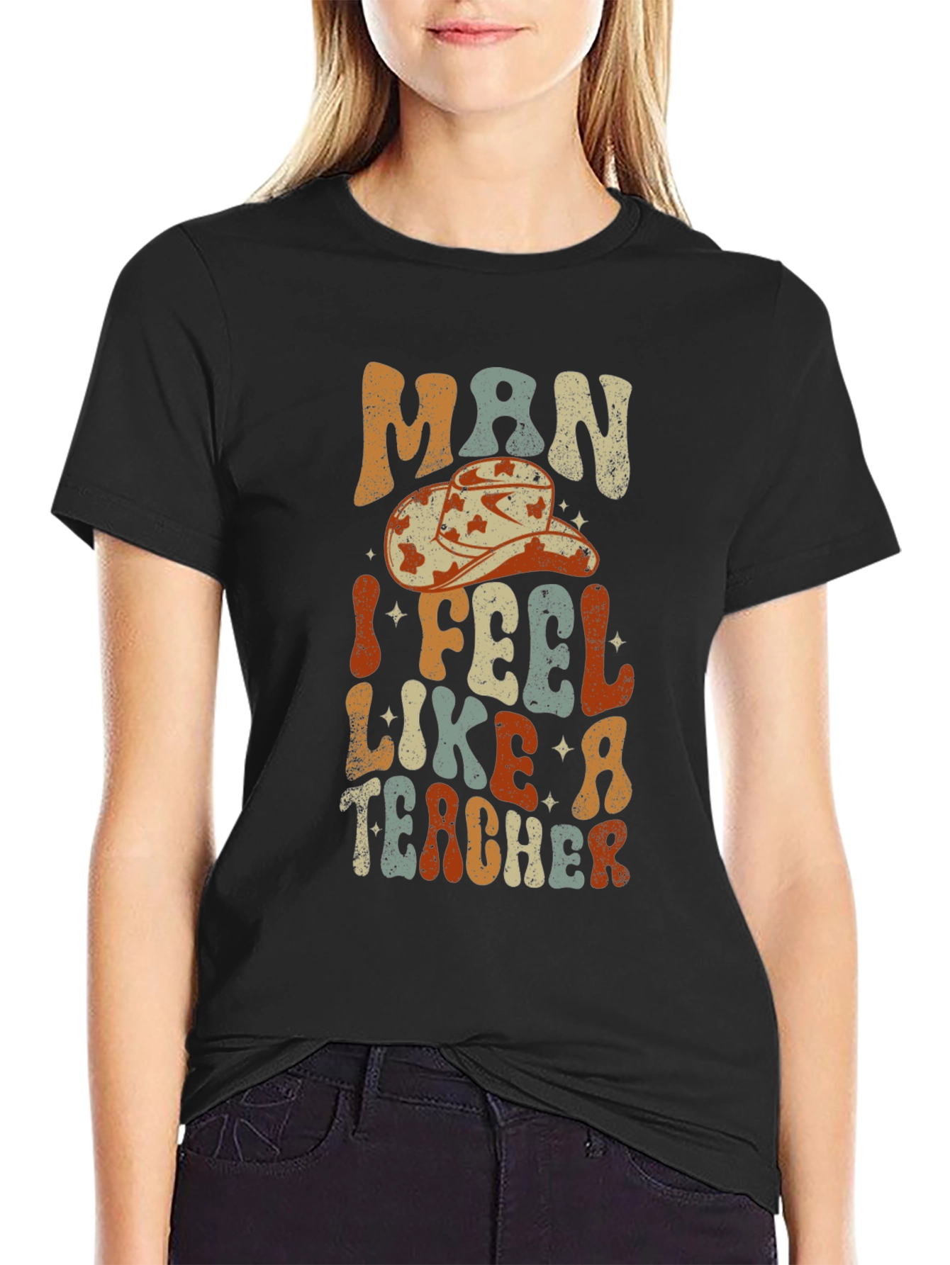 Man I Feel Like a Teacher Graphic T-Shirt