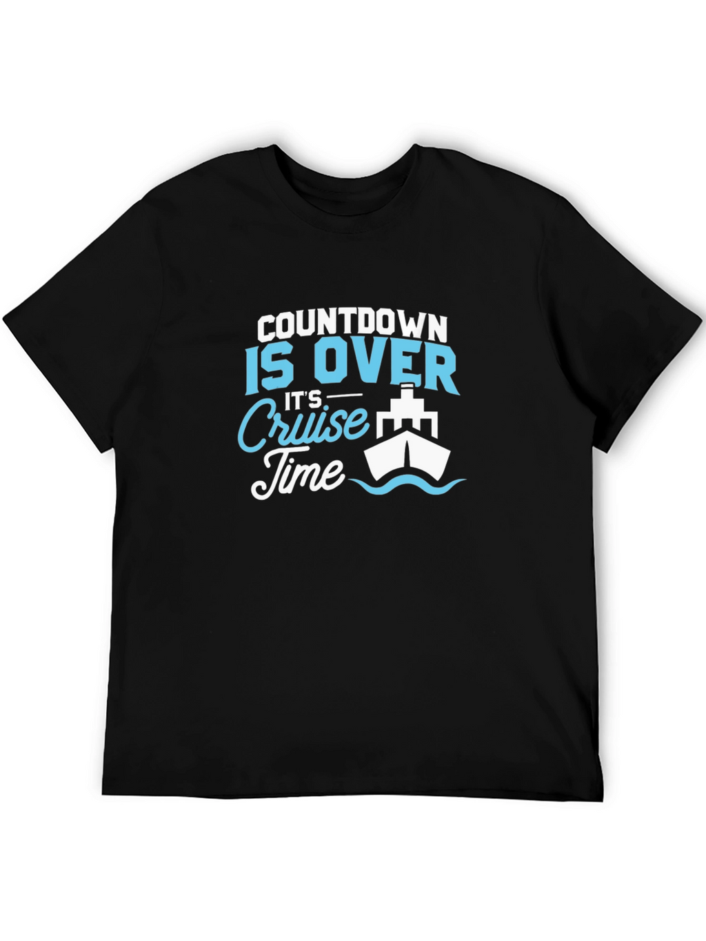 Cruise Time T-Shirt - Vacation Ready!