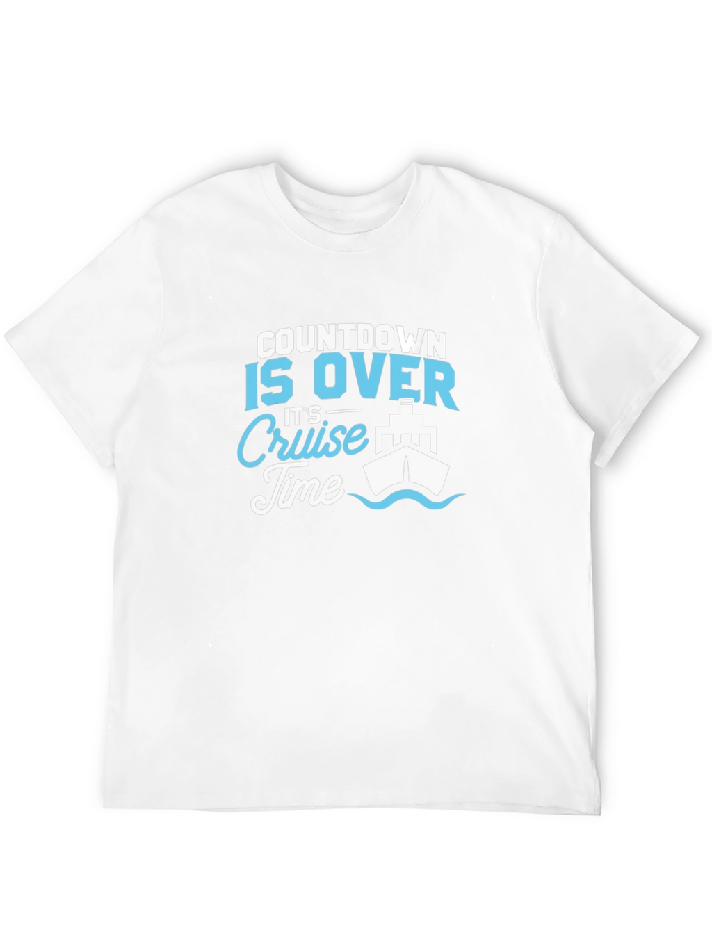 Cruise Time T-Shirt - Vacation Ready!