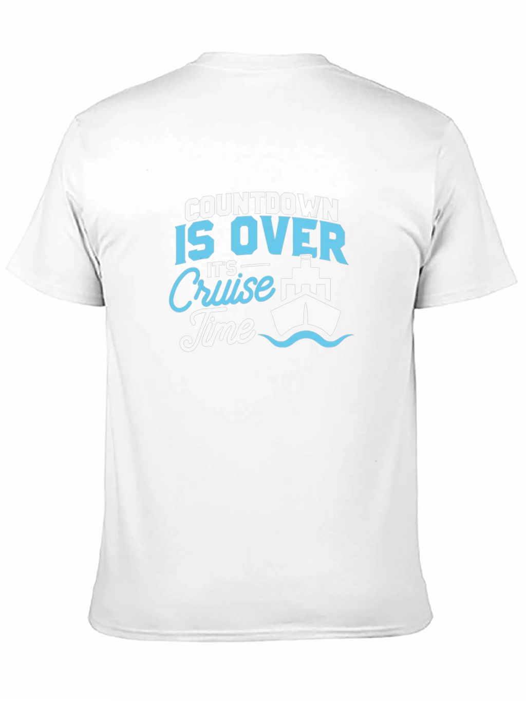Cruise Time T-Shirt - Vacation Ready!