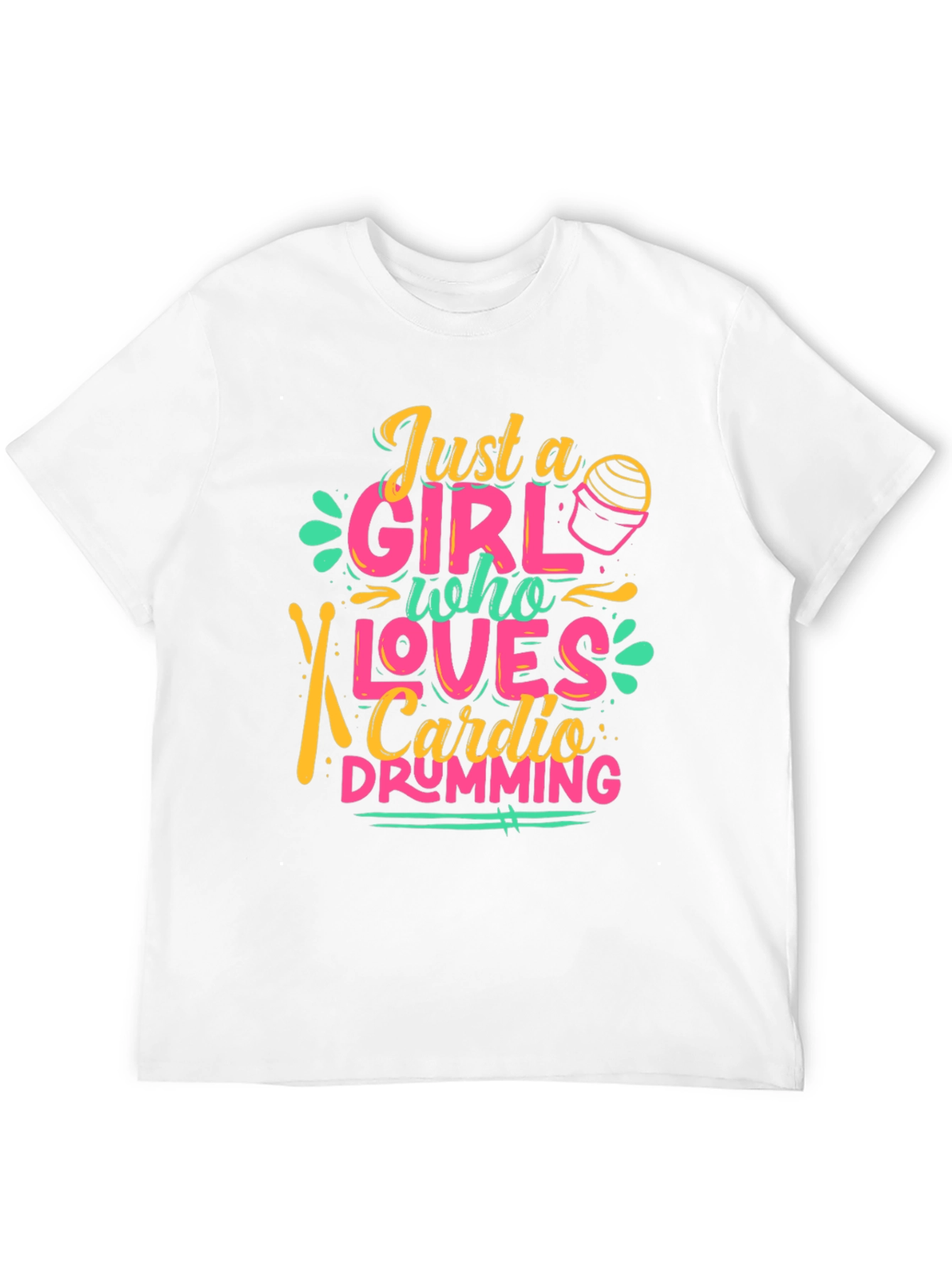 Just a Girl Who Loves Cardio Drumming T-Shirt