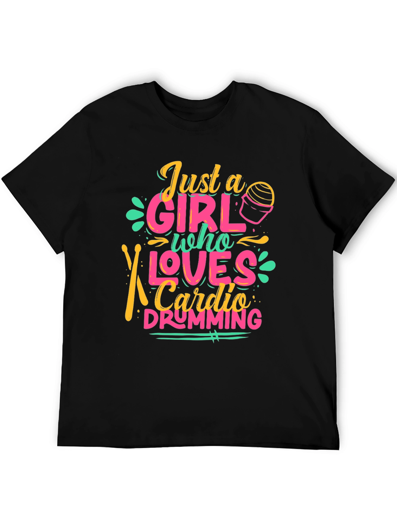 Just a Girl Who Loves Cardio Drumming T-Shirt
