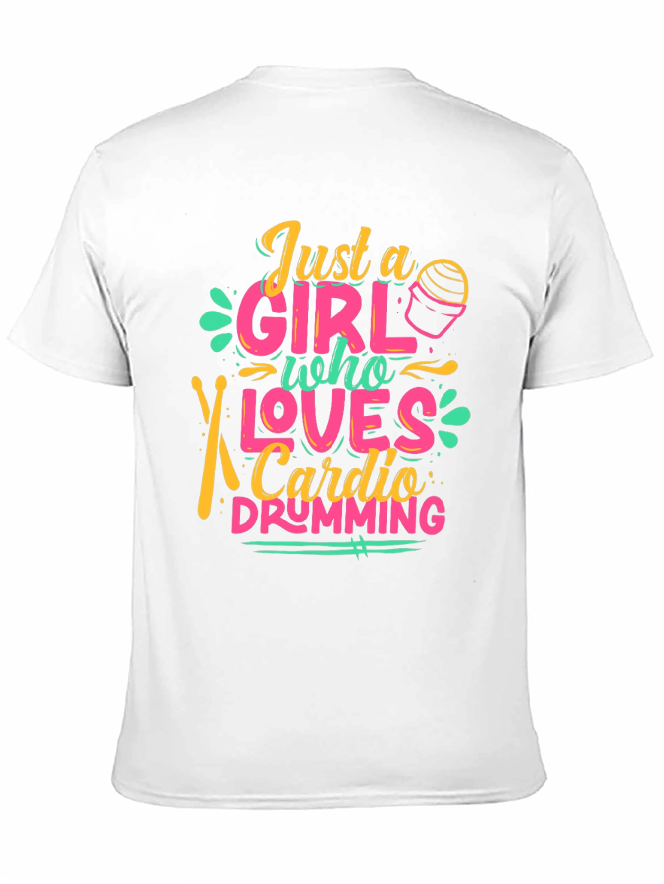 Just a Girl Who Loves Cardio Drumming T-Shirt