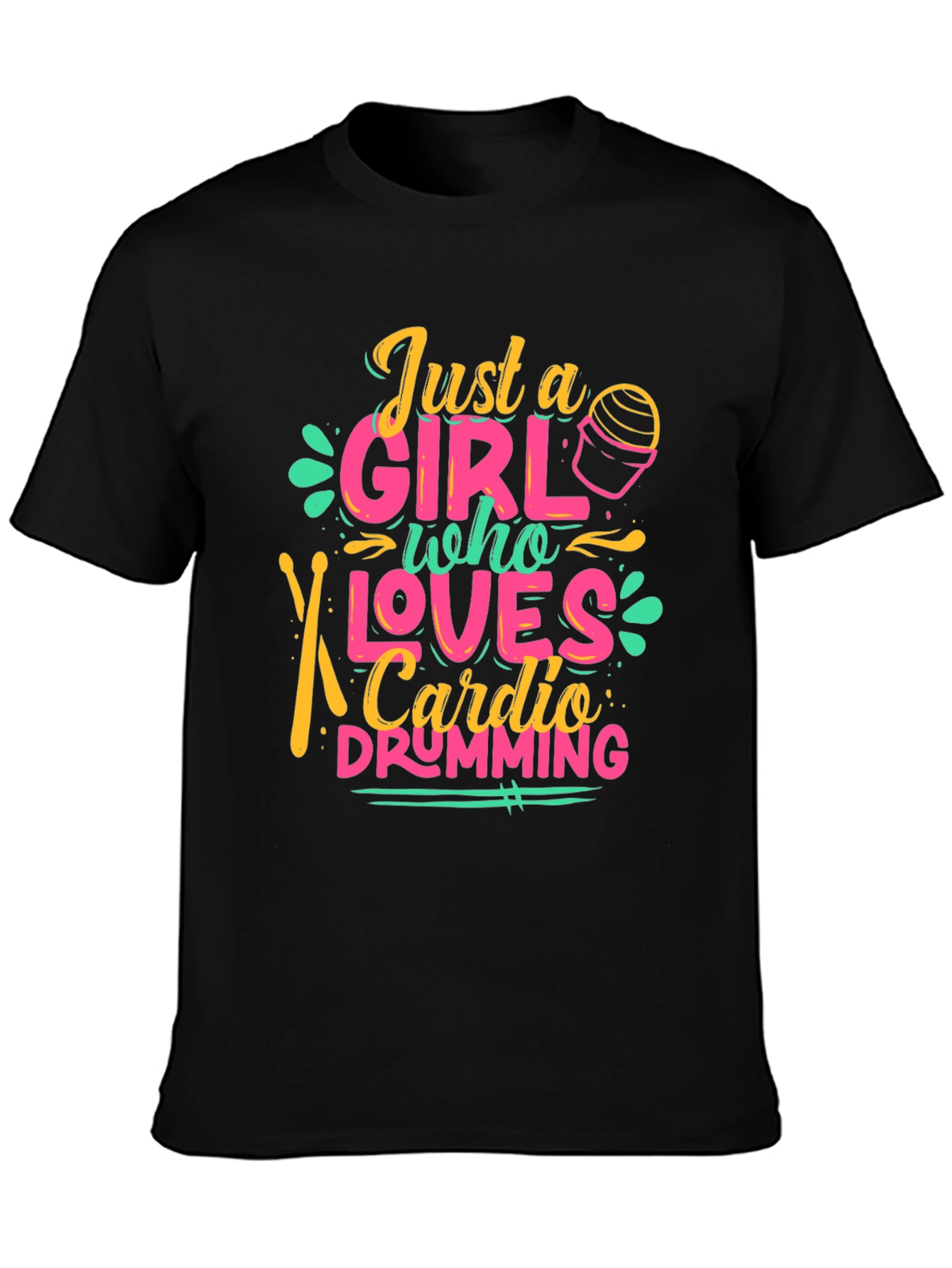 Just a Girl Who Loves Cardio Drumming T-Shirt