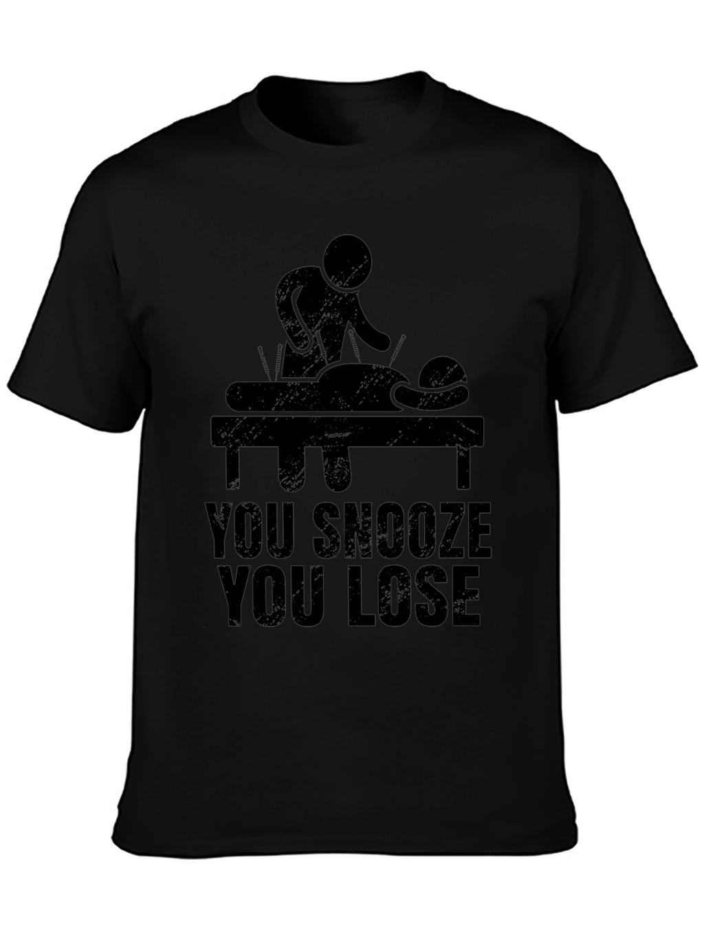 Acupuncture T-Shirt - You Snooze You Lose Funny Tee