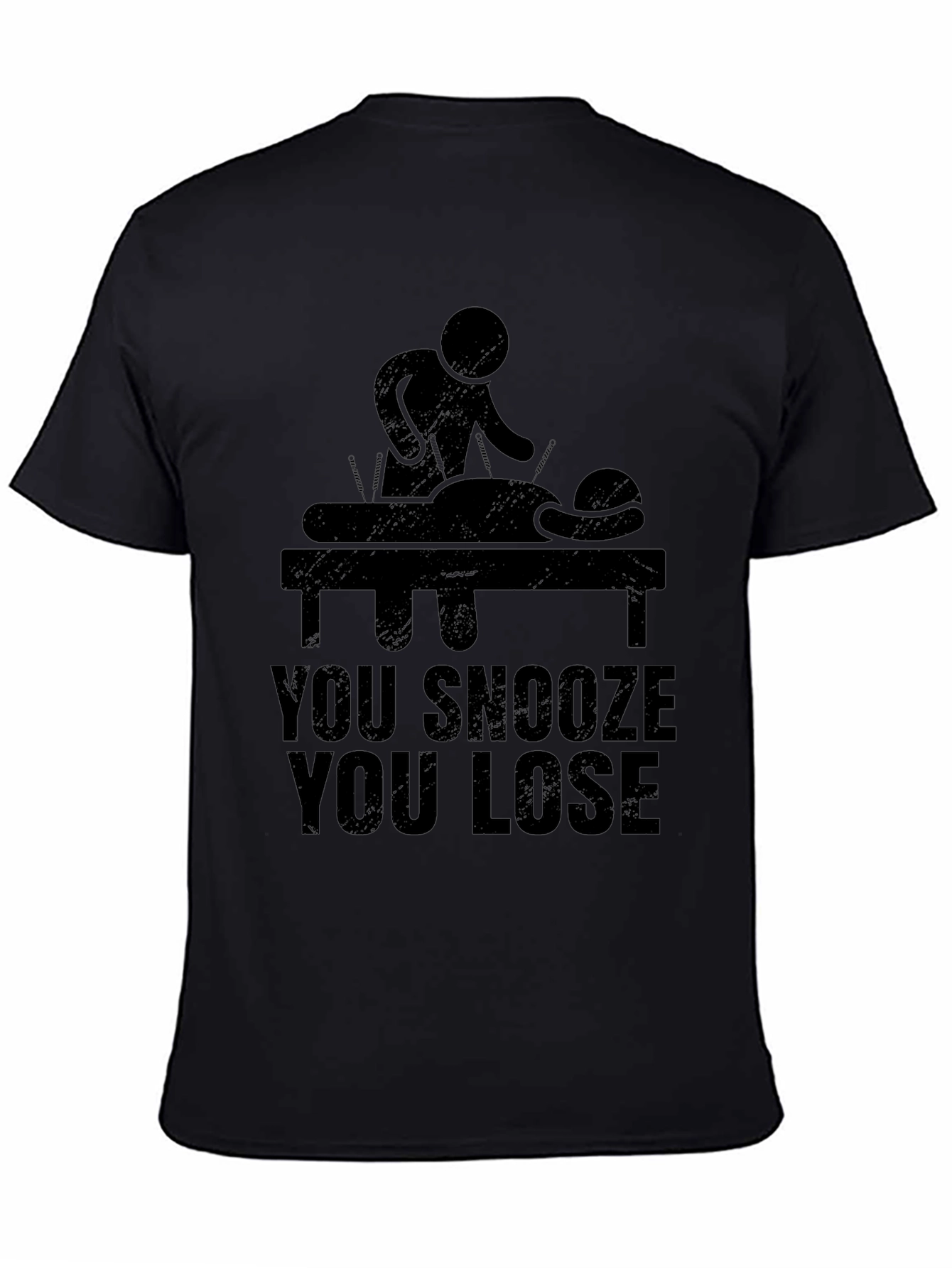 Acupuncture T-Shirt - You Snooze You Lose Funny Tee