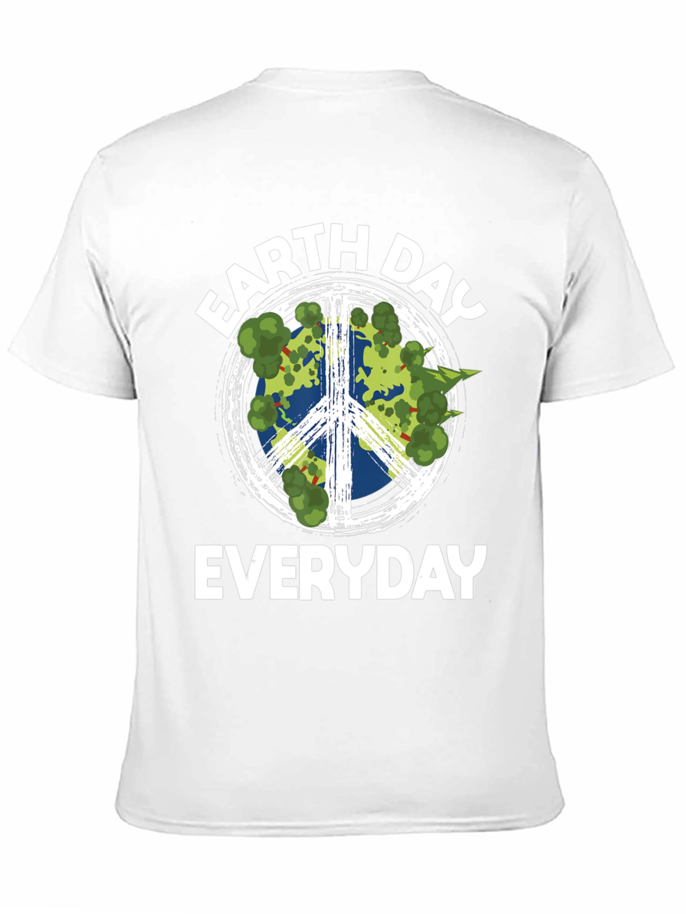 Earth Day Everyday T-Shirt Peace Symbol