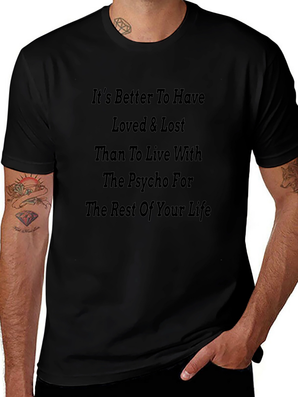 Its Better To Have Loved & Lost T-Shirt