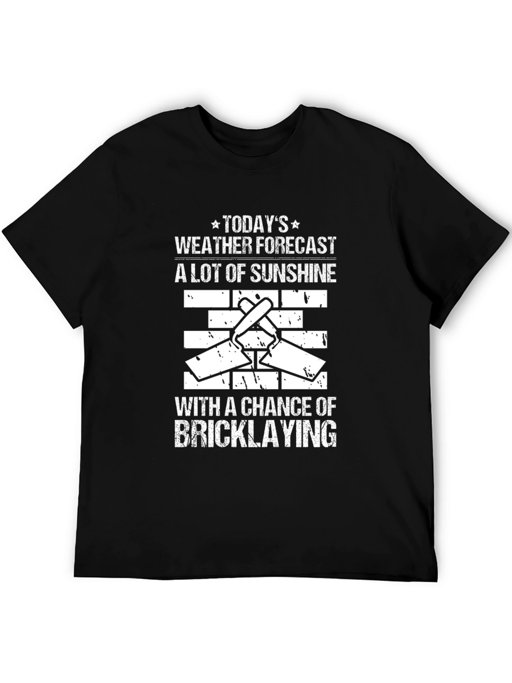 Funny Bricklaying Weather Forecast T-Shirt