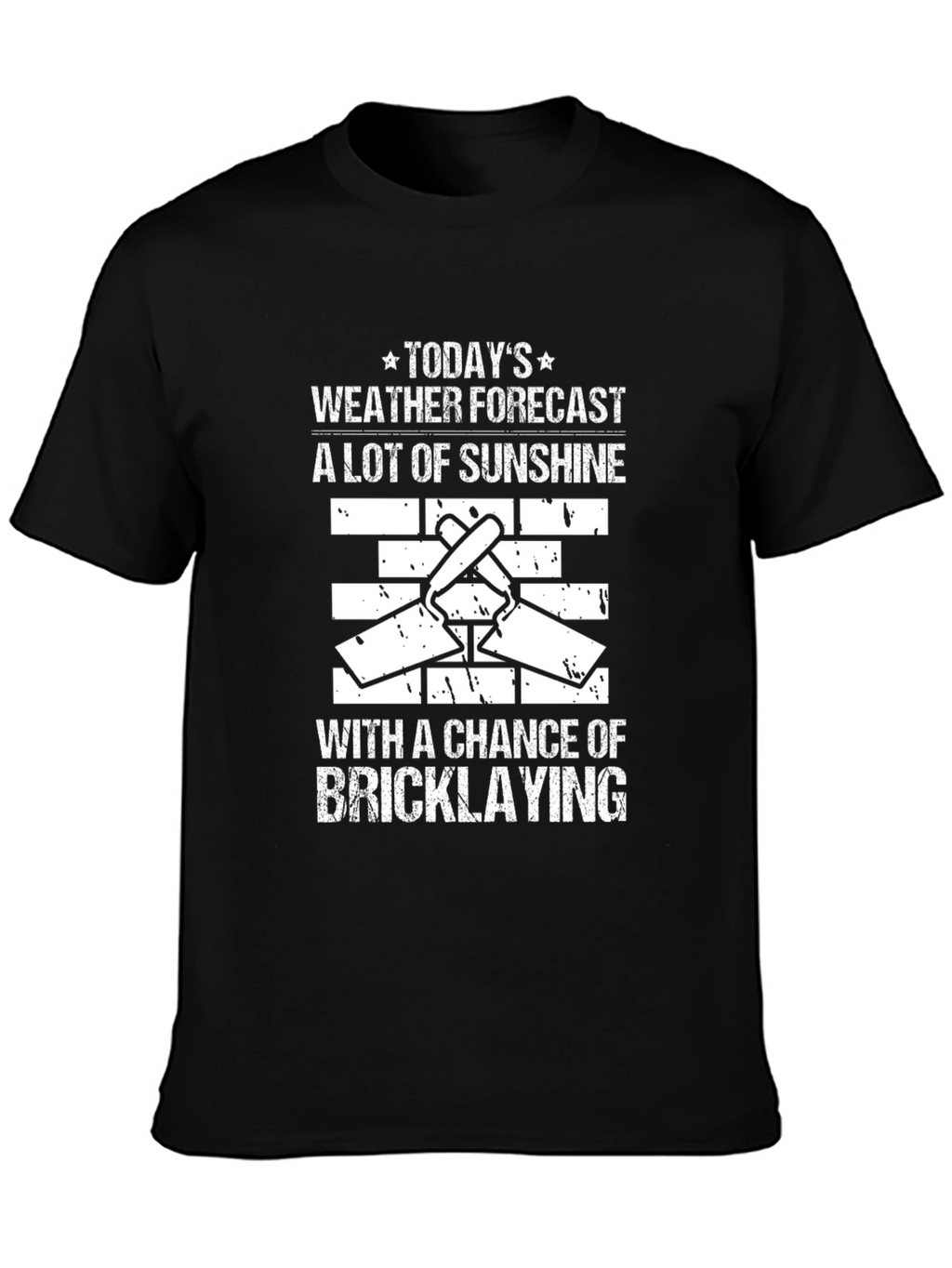 Funny Bricklaying Weather Forecast T-Shirt