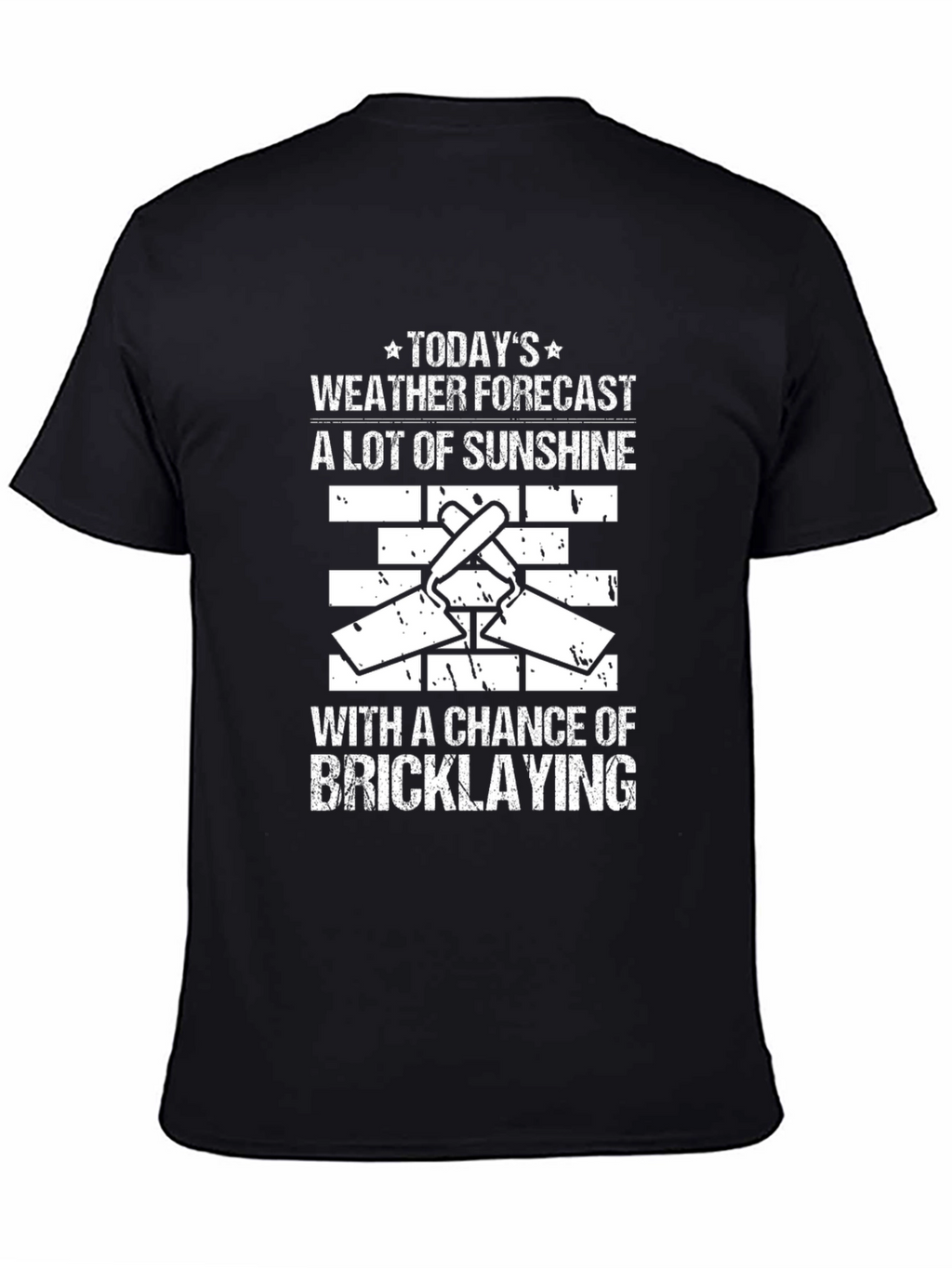 Funny Bricklaying Weather Forecast T-Shirt