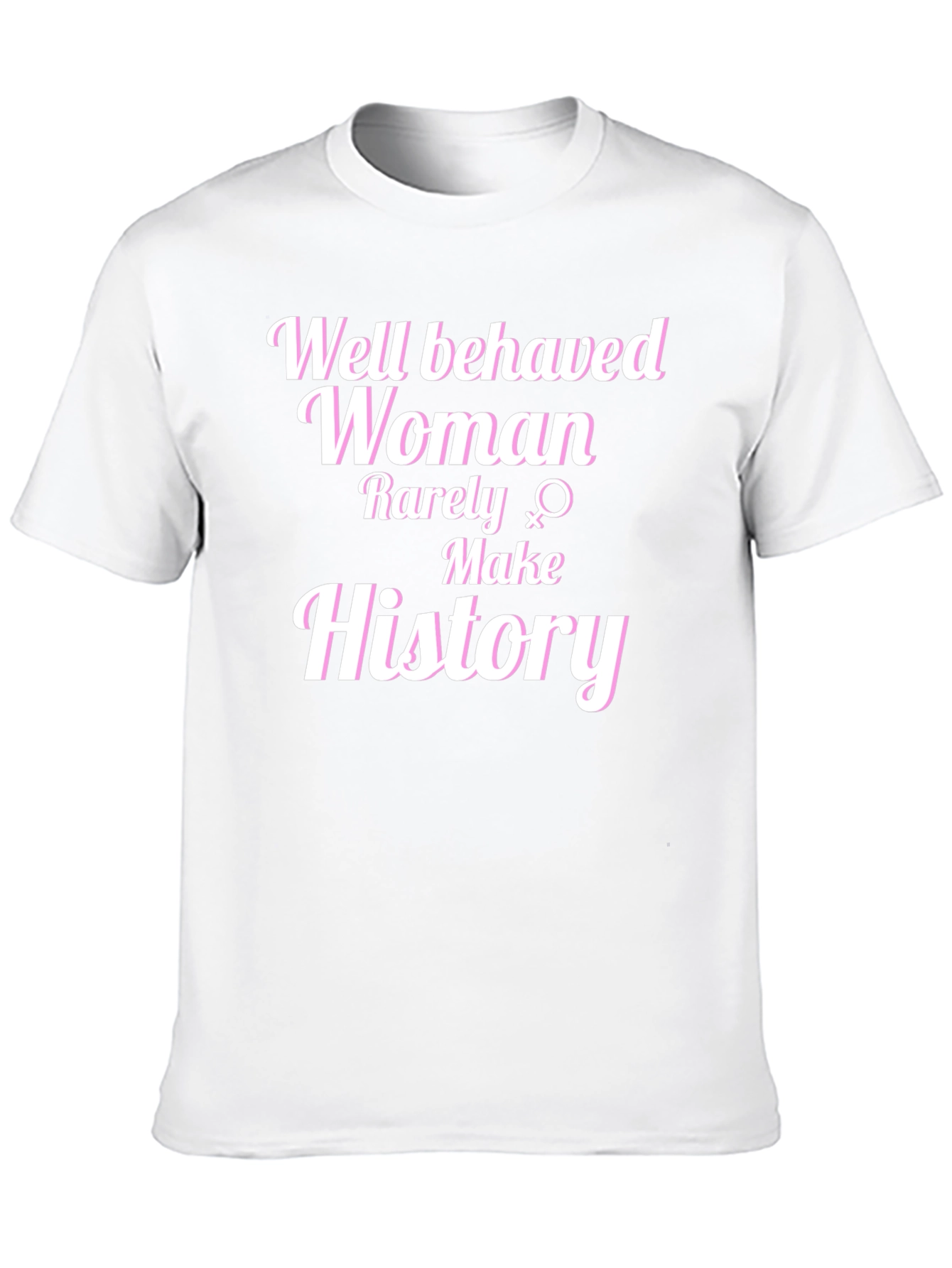 Well Behaved Women Graphic Tee