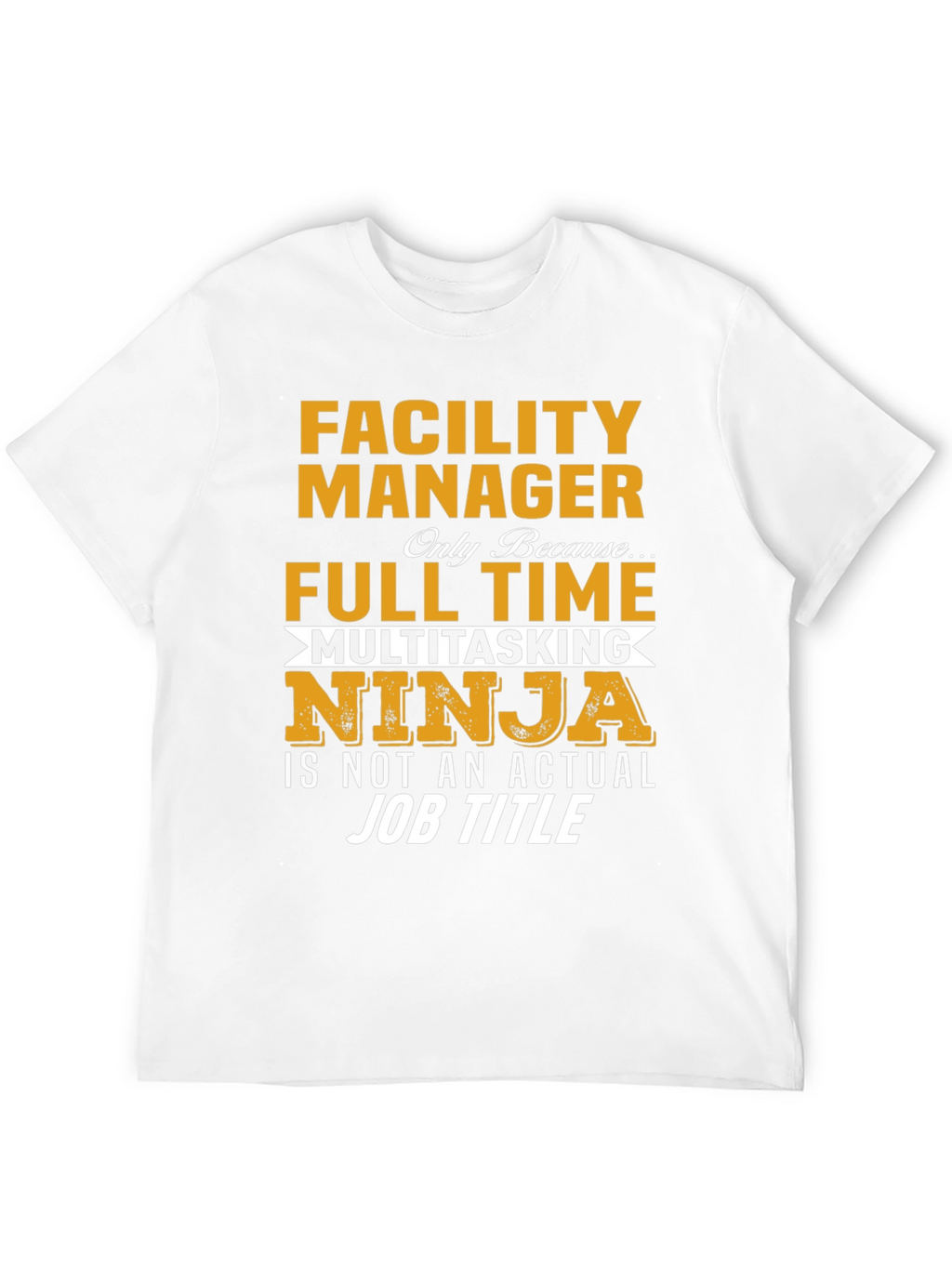 Facility Manager Multitasking Ninja T-Shirt