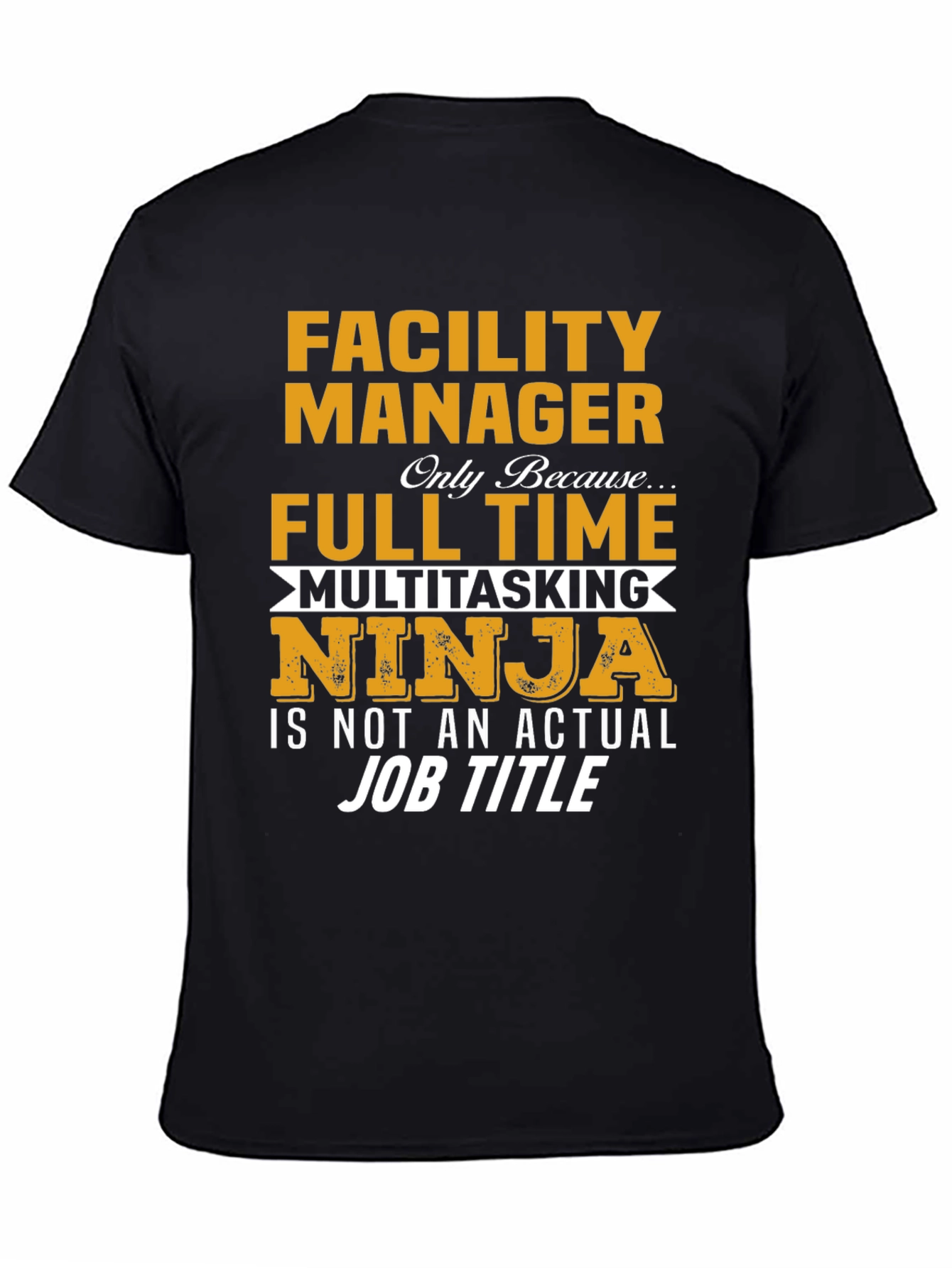 Facility Manager Multitasking Ninja T-Shirt