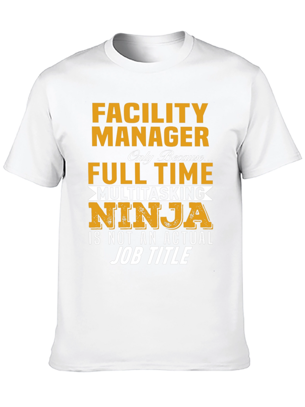 Facility Manager Multitasking Ninja T-Shirt