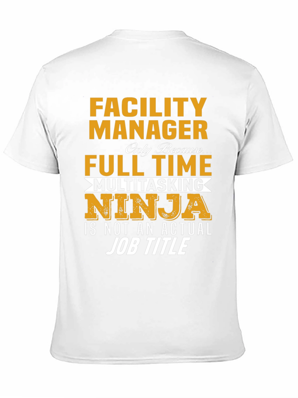 Facility Manager Multitasking Ninja T-Shirt