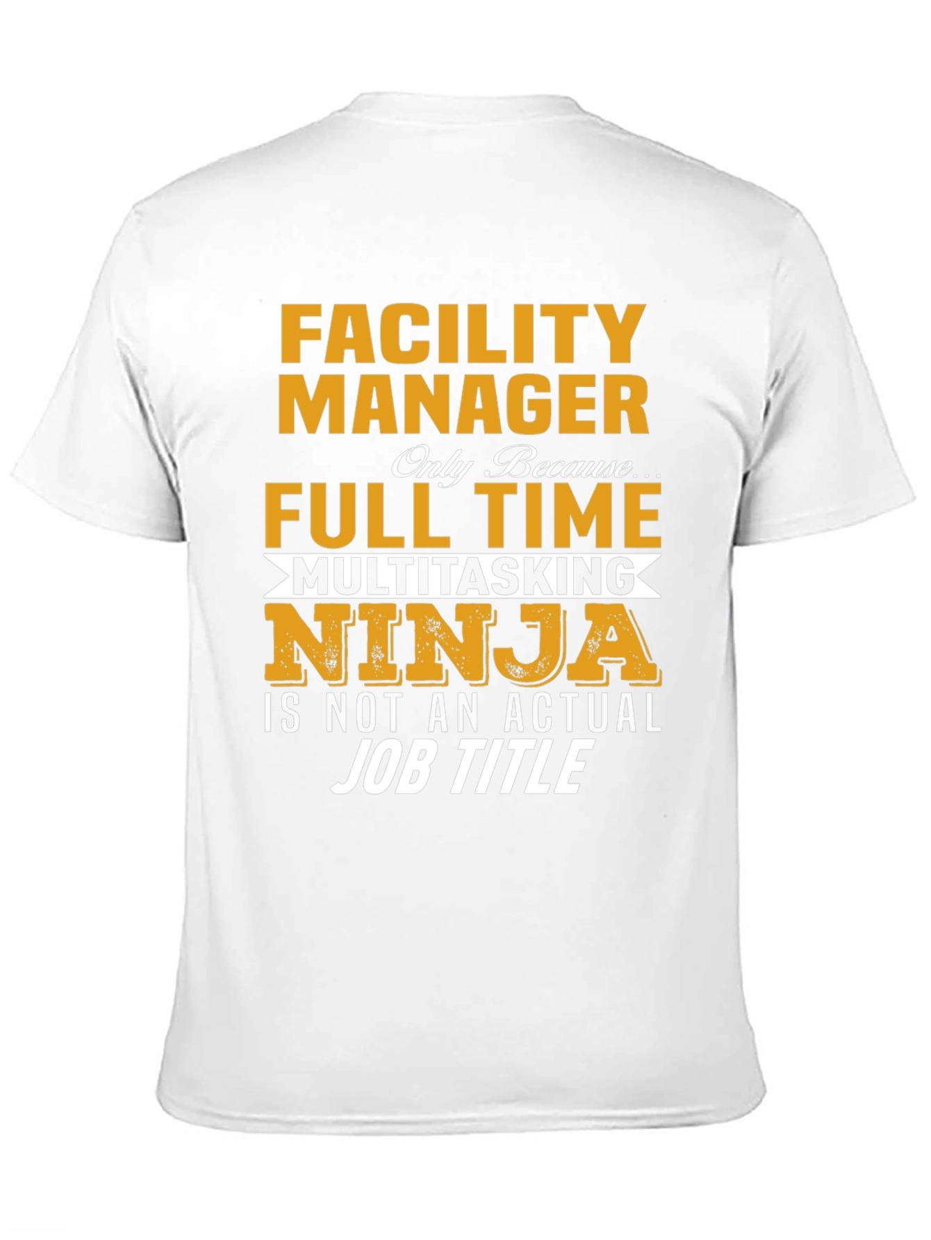 Facility Manager Multitasking Ninja T-Shirt