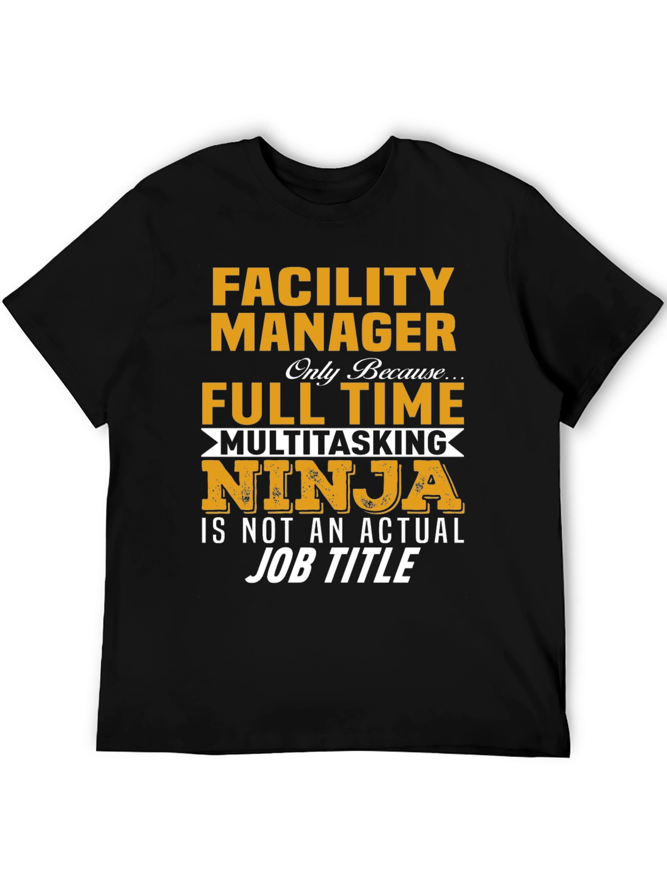 Facility Manager Multitasking Ninja T-Shirt