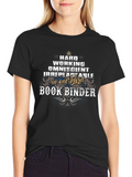 Hard Working Book Binder Graphic Tee