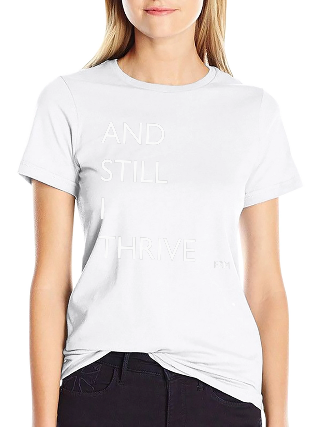 And Still I Thrive Black T-Shirt