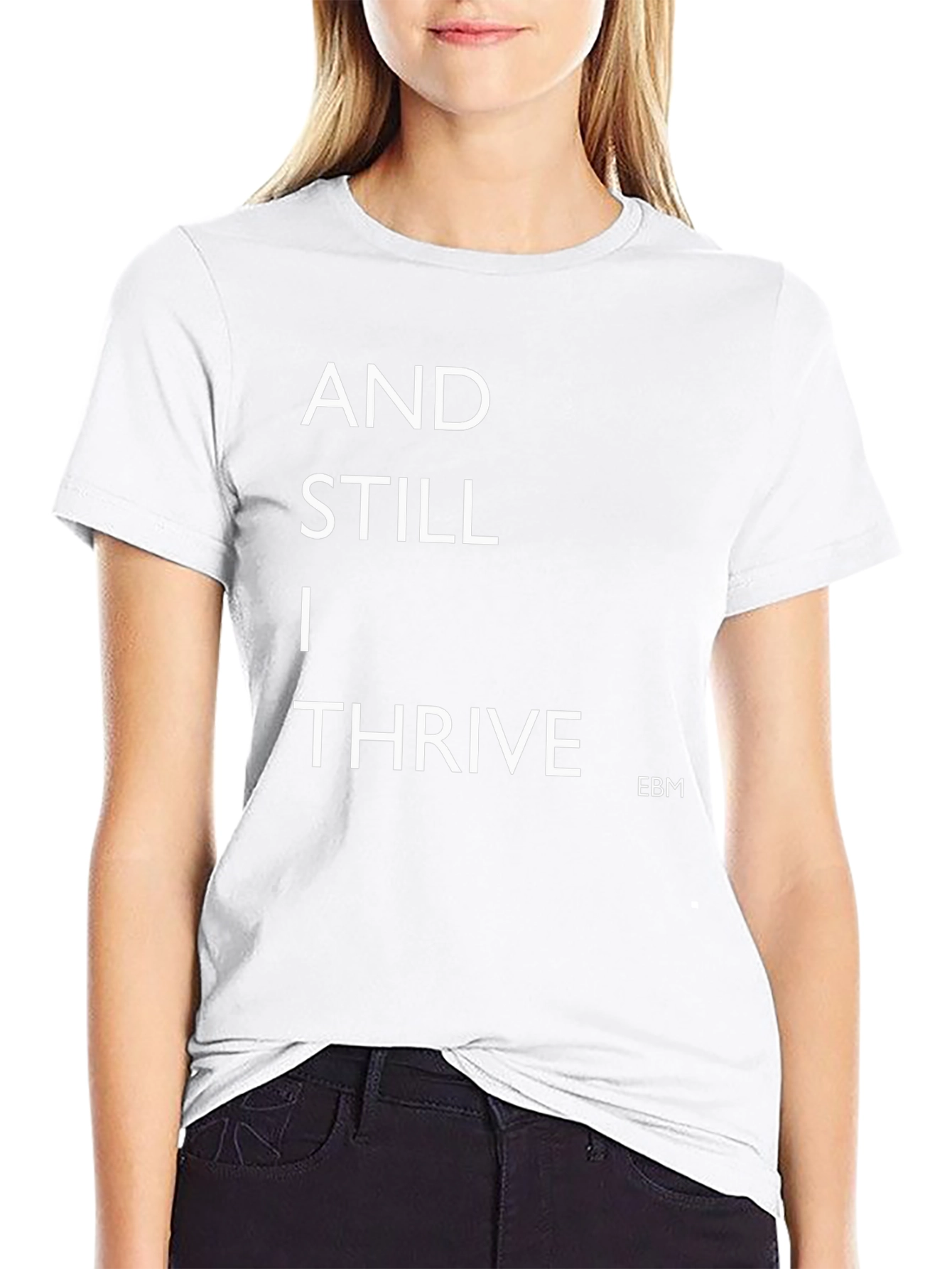 And Still I Thrive Black T-Shirt