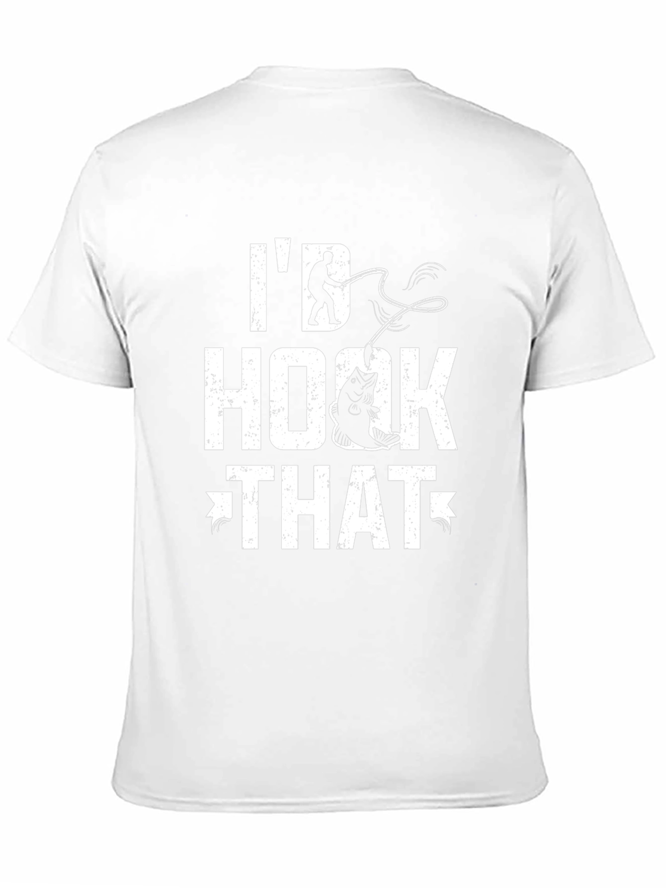 Id Hook That Fishing T-Shirt