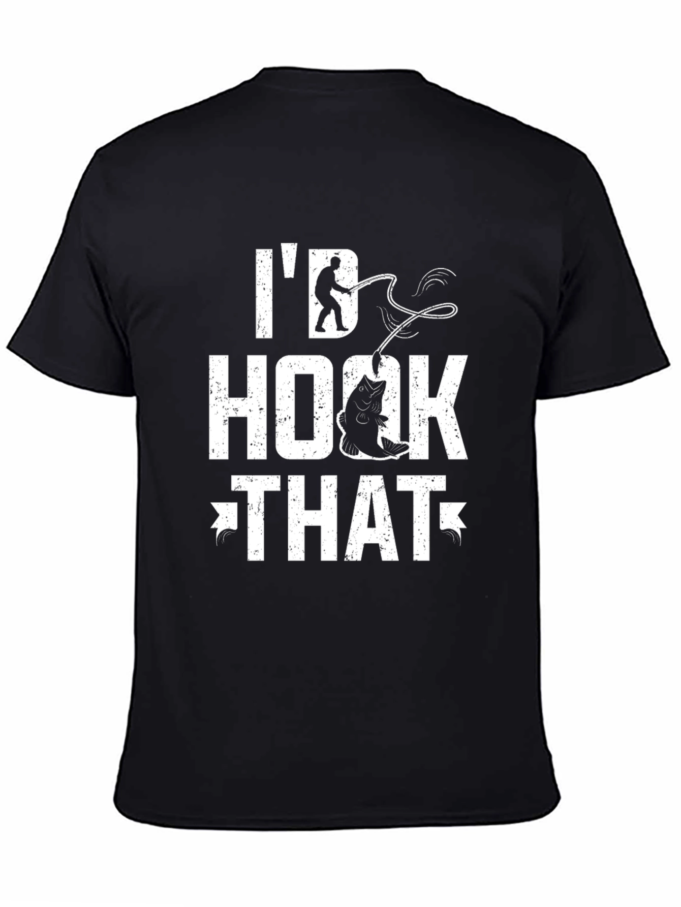 Id Hook That Fishing T-Shirt