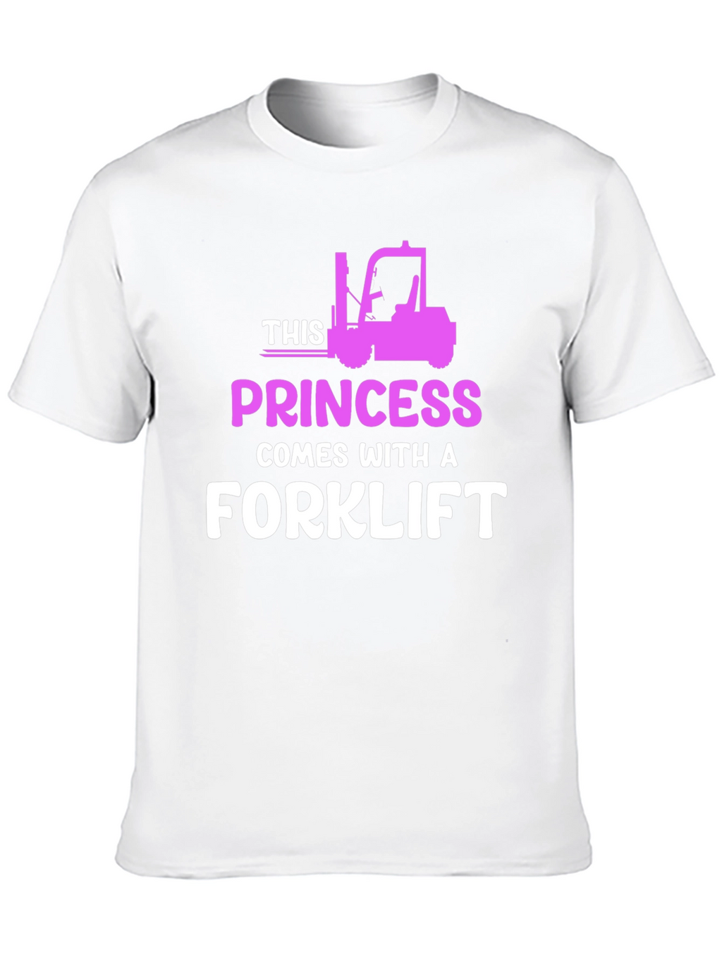 Princess Forklift T-Shirt - Funny Womens Workwear