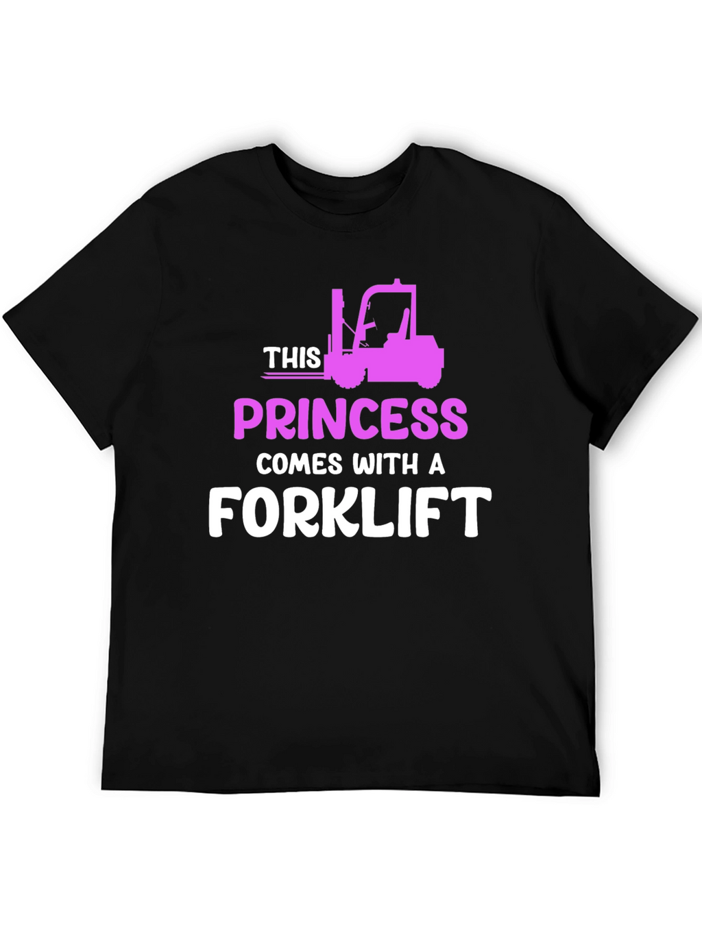 Princess Forklift T-Shirt - Funny Womens Workwear