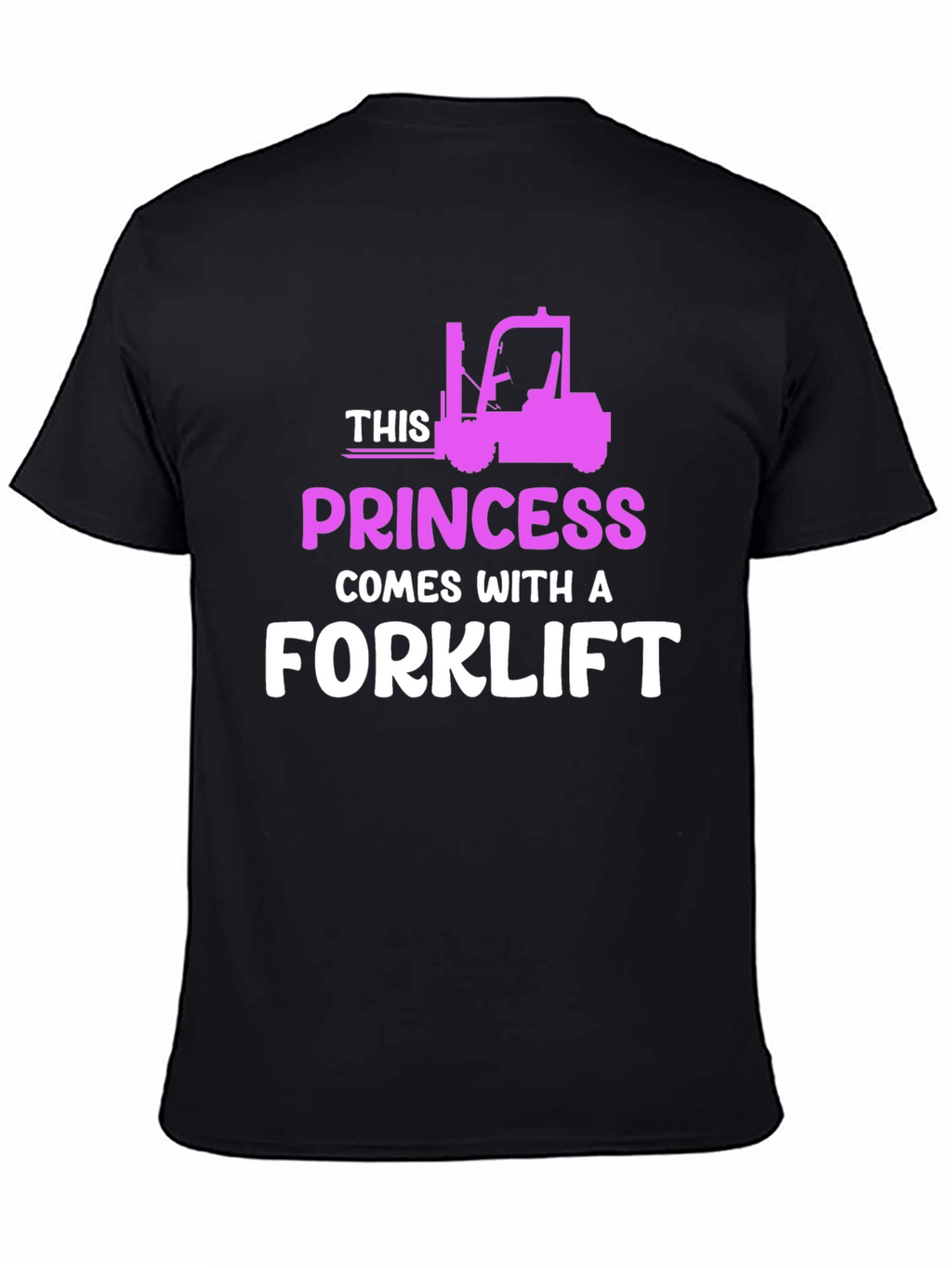 Princess Forklift T-Shirt - Funny Womens Workwear