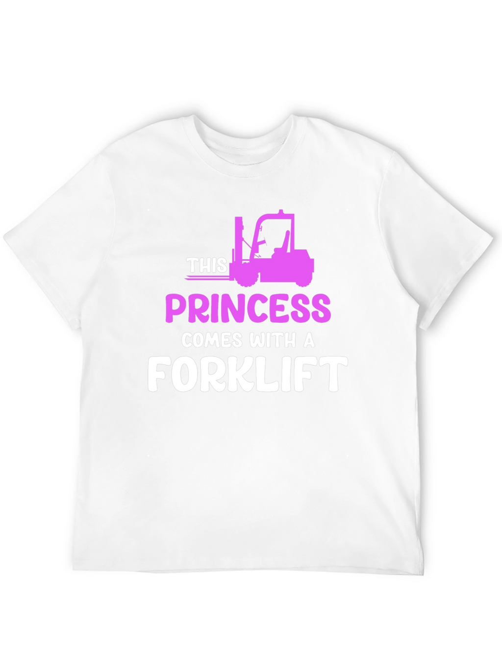 Princess Forklift T-Shirt - Funny Womens Workwear
