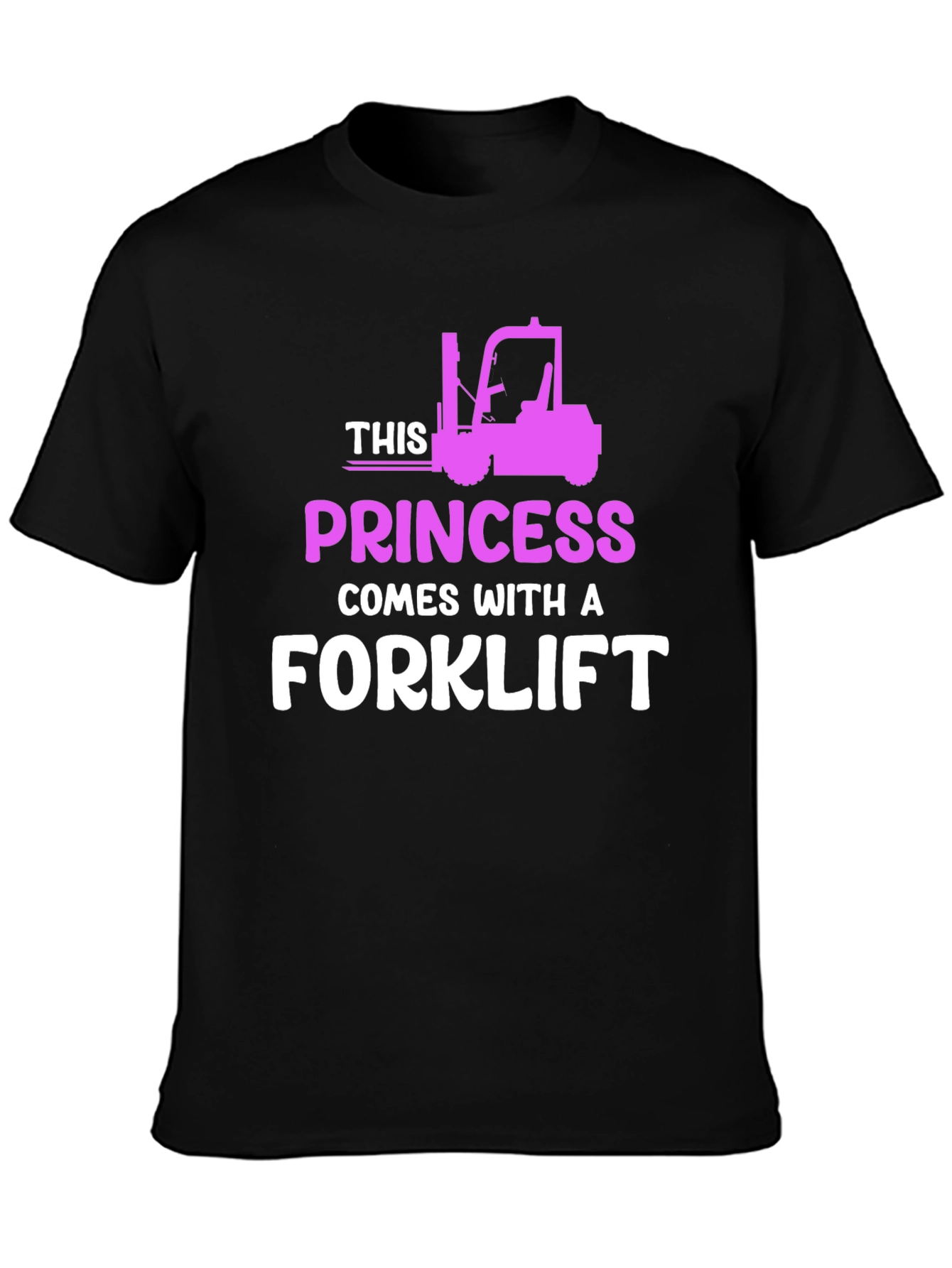 Princess Forklift T-Shirt - Funny Womens Workwear
