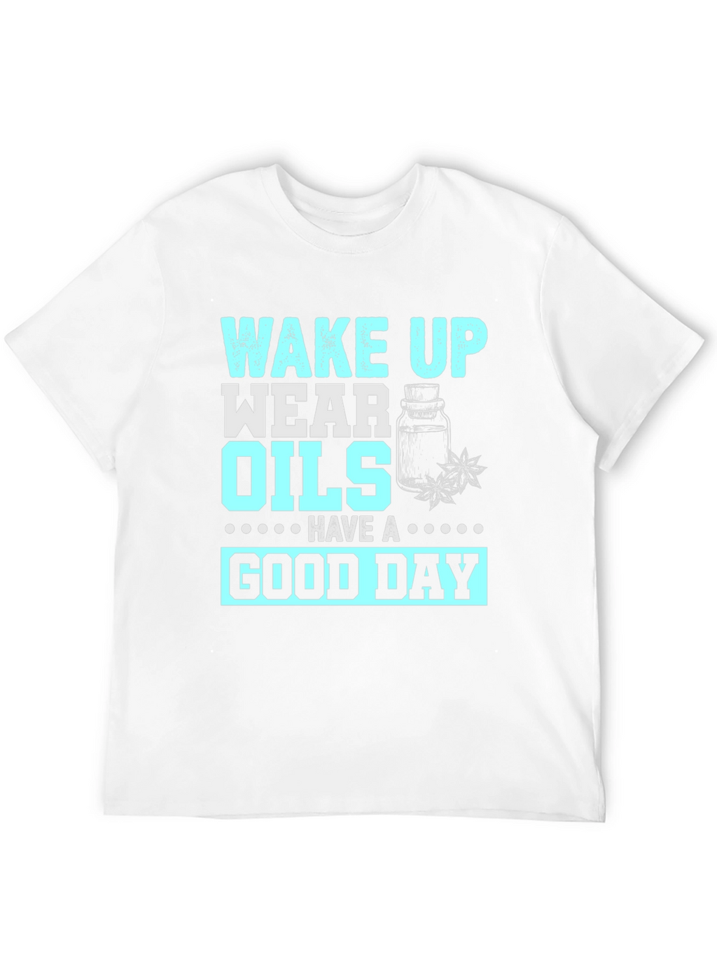 Wake Up Wear Oils T-Shirt