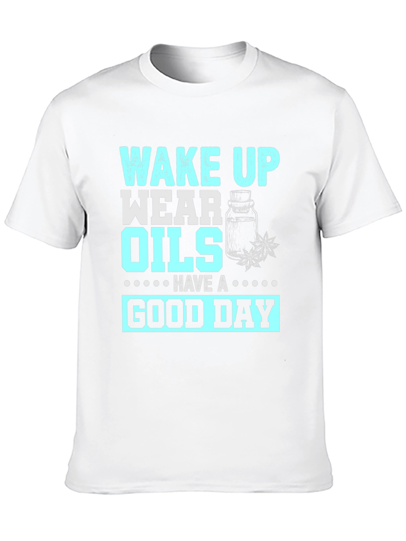 Wake Up Wear Oils T-Shirt
