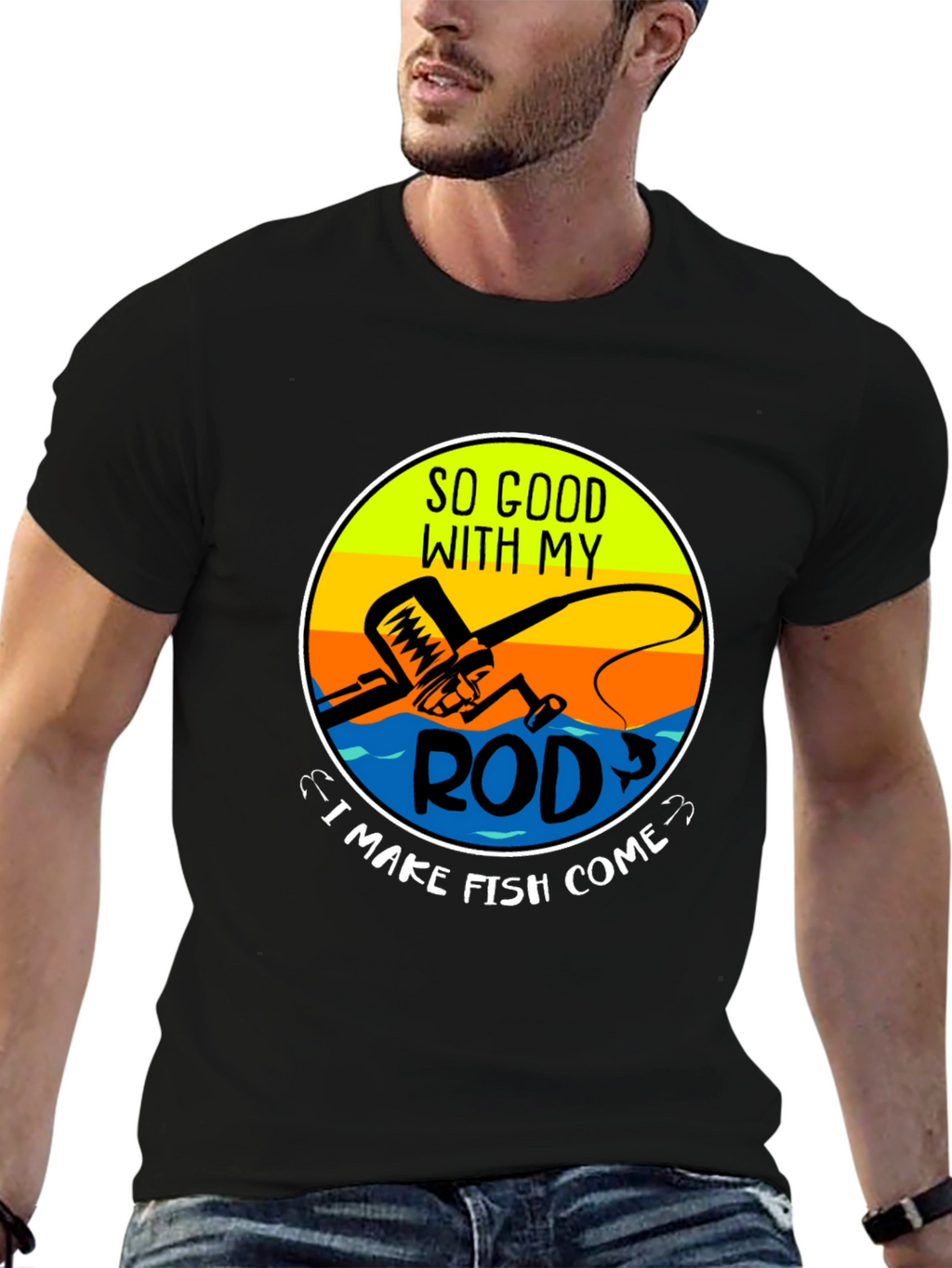 Funny Fishing T-Shirt - So Good With My Rod