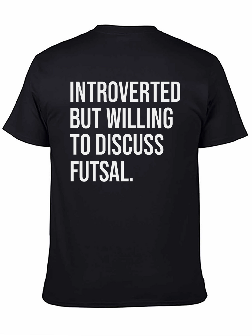 Introverted Futsal T-Shirt - Funny Sports Tee