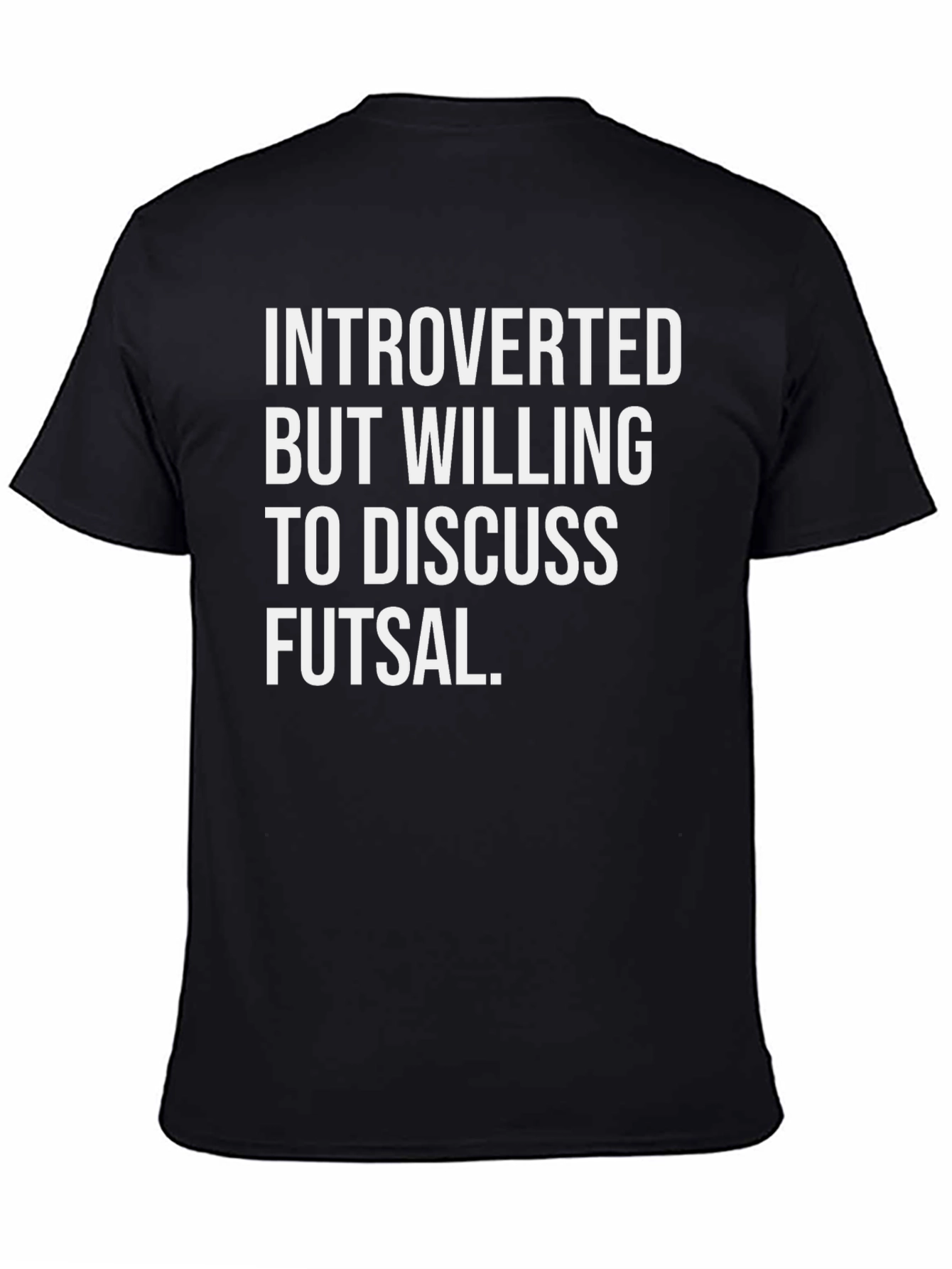Introverted Futsal T-Shirt - Funny Sports Tee
