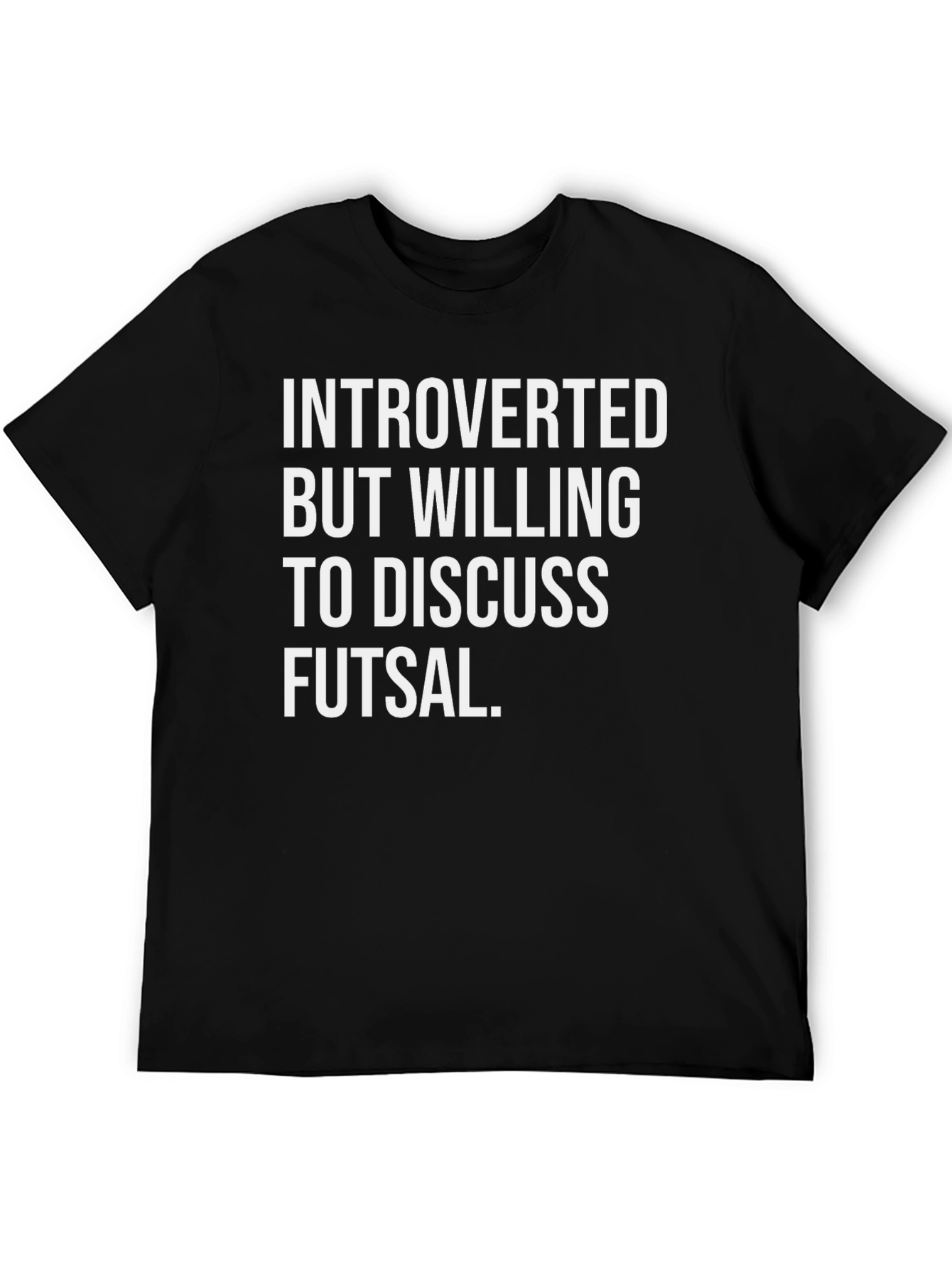 Introverted Futsal T-Shirt - Funny Sports Tee