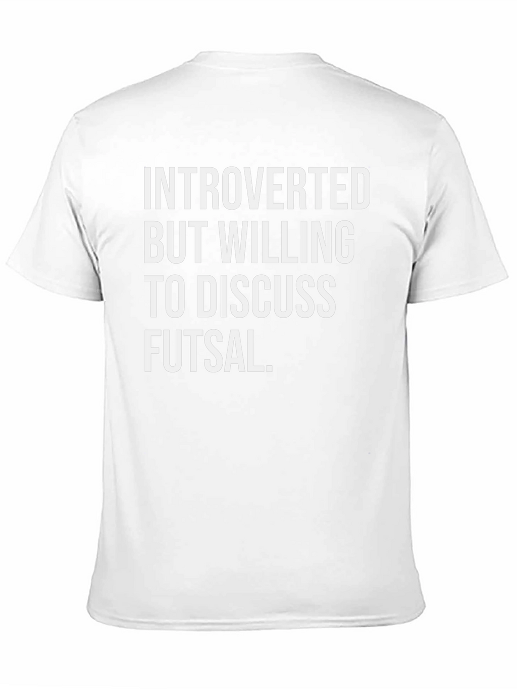 Introverted Futsal T-Shirt - Funny Sports Tee