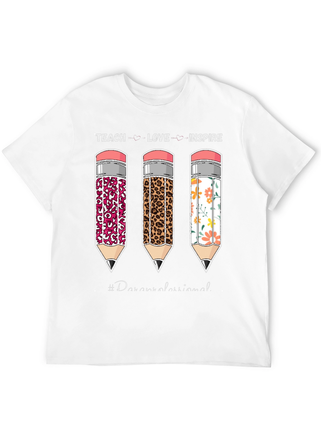 Teach Love Inspire Paraprofessional T-Shirt