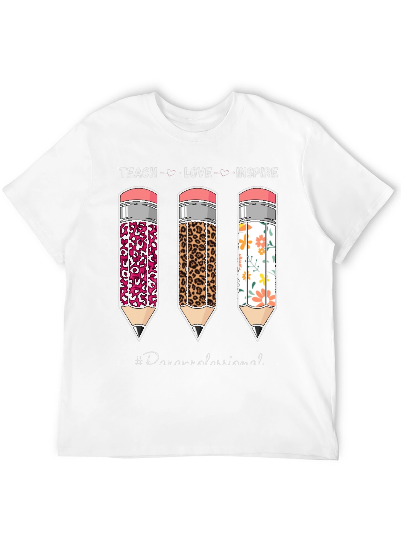 Teach Love Inspire Paraprofessional T-Shirt