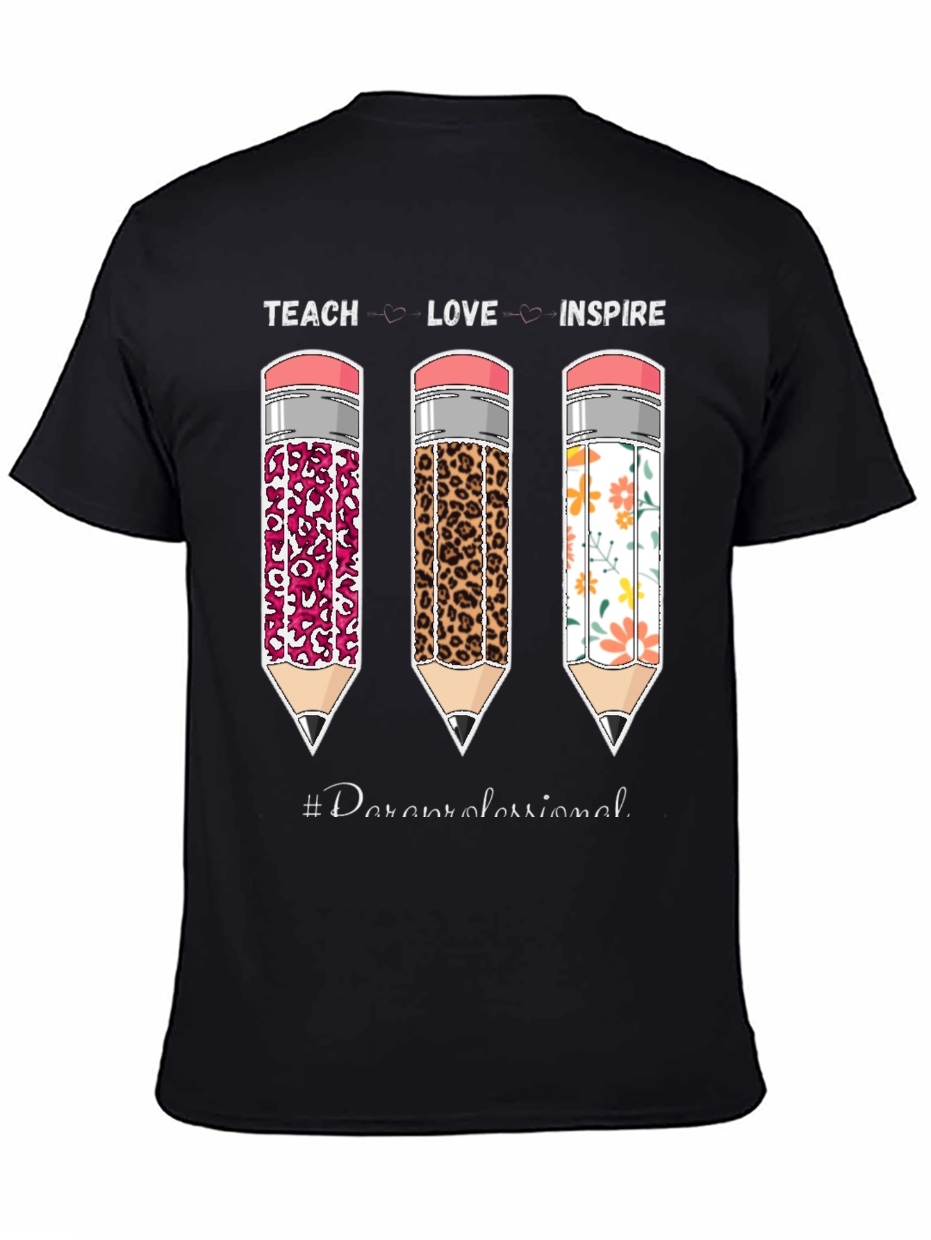 Teach Love Inspire Paraprofessional T-Shirt