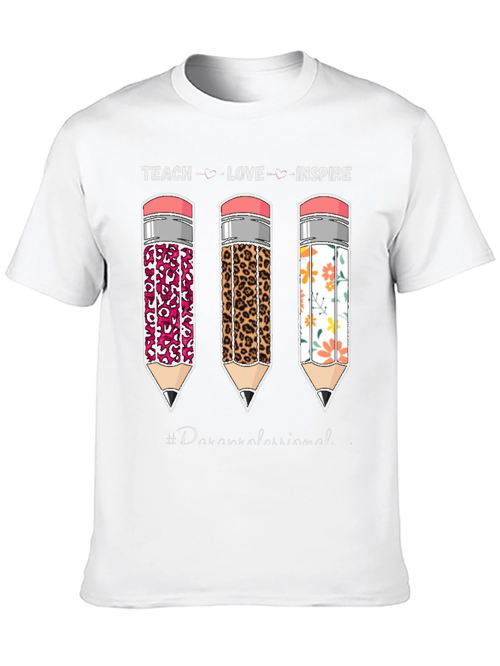 Teach Love Inspire Paraprofessional T-Shirt