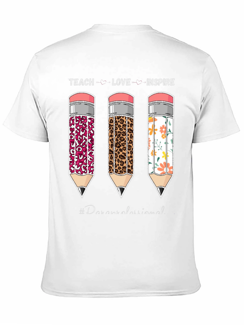 Teach Love Inspire Paraprofessional T-Shirt