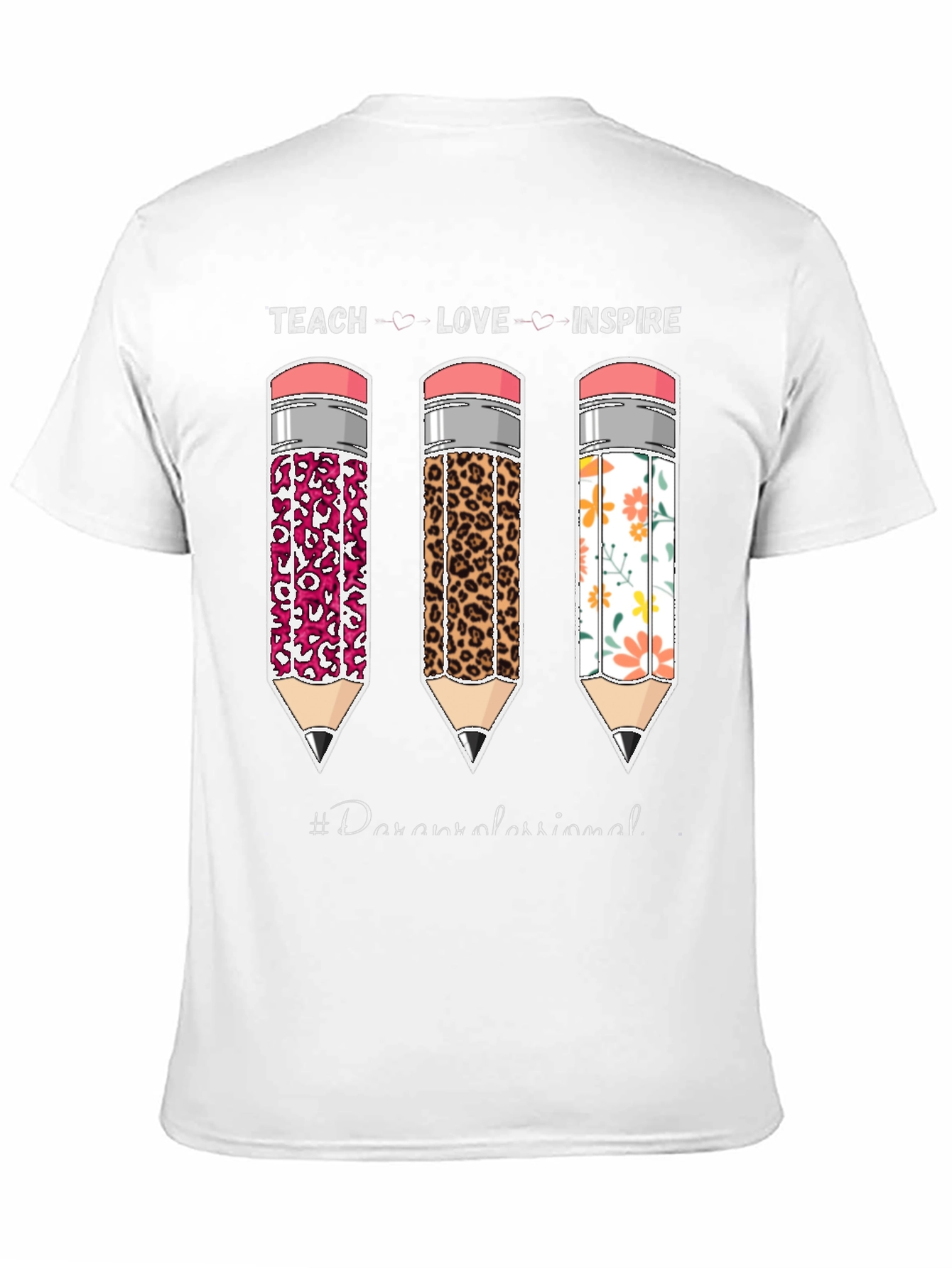 Teach Love Inspire Paraprofessional T-Shirt